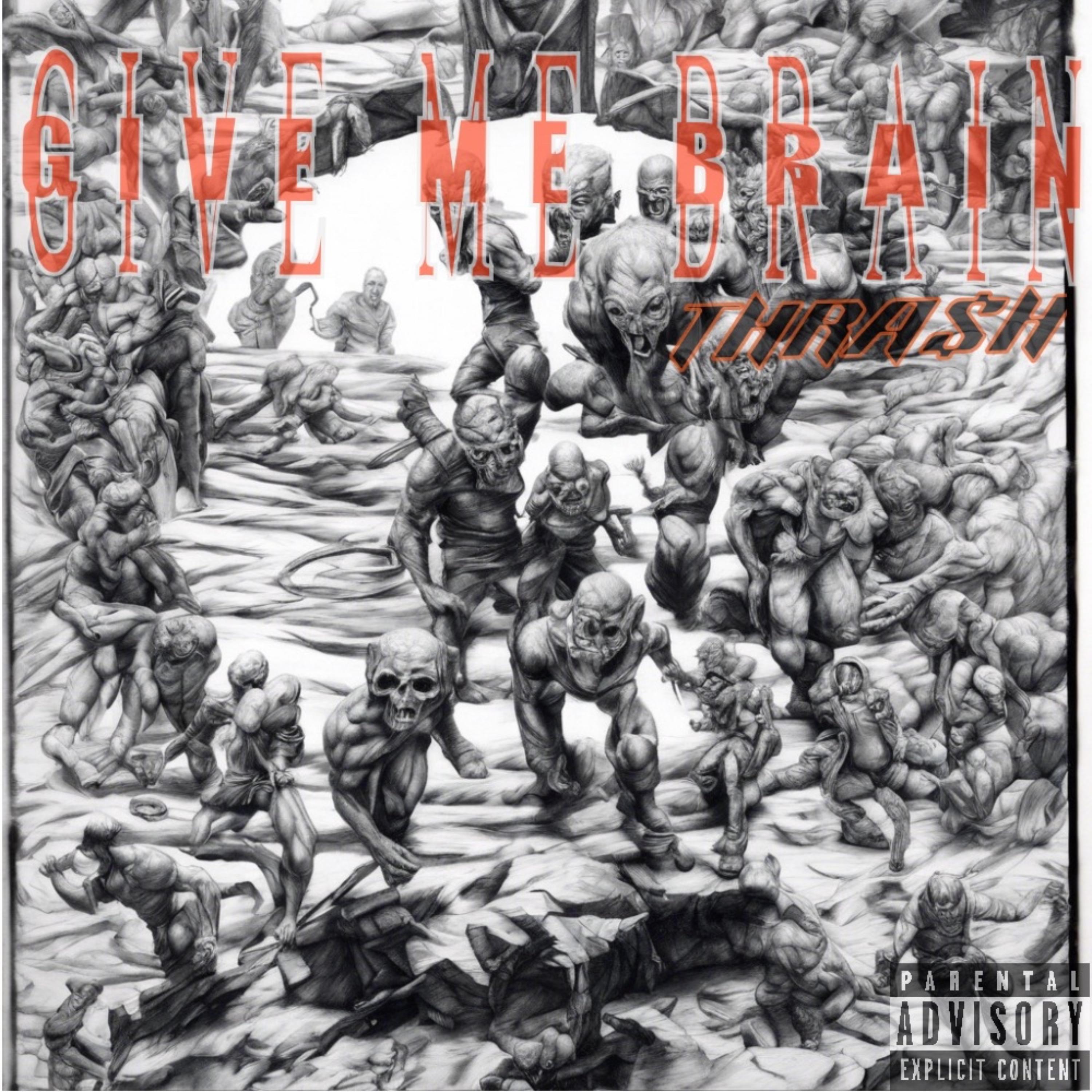 Give Me Brain artwork