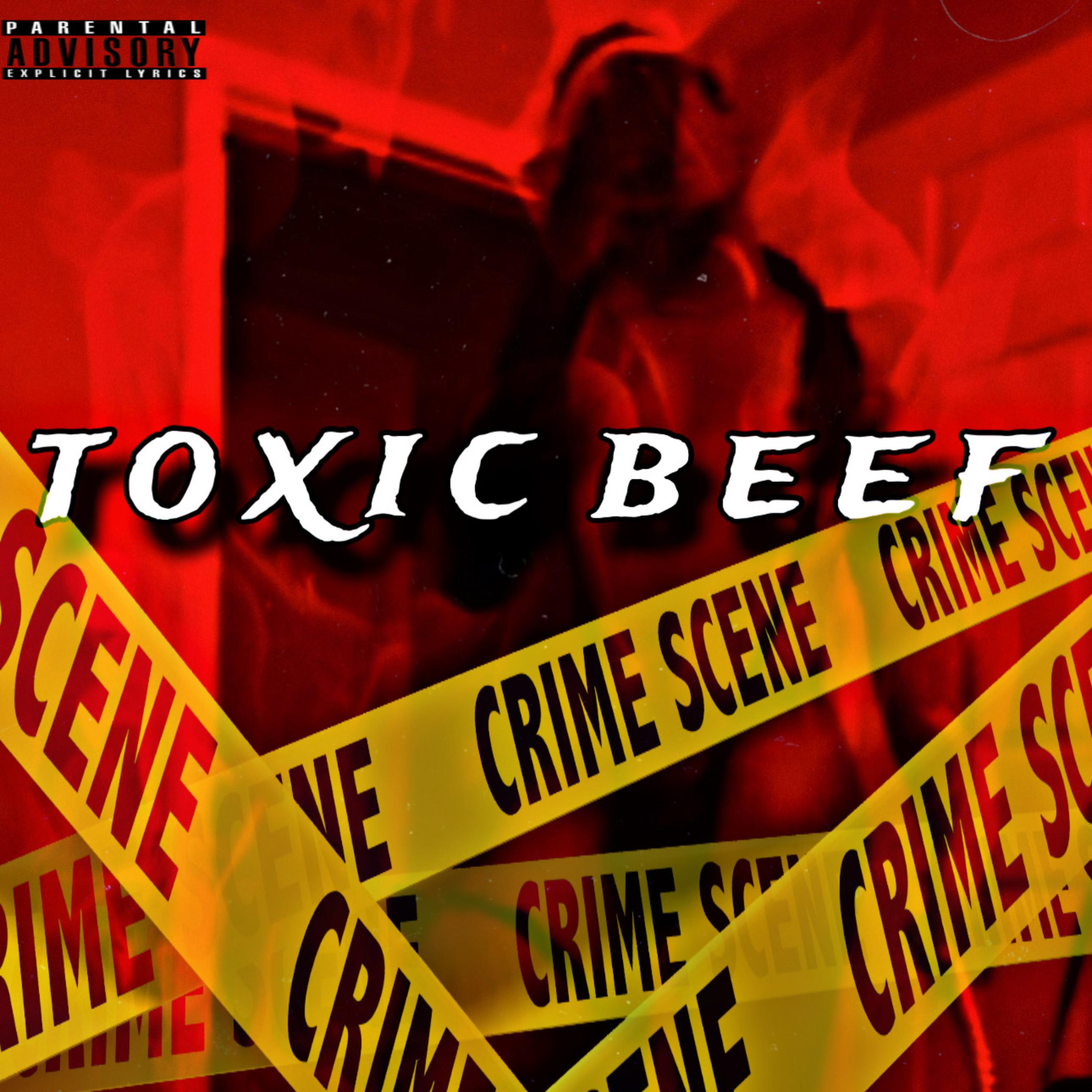 T O X I C  B E E F (FREESTYLE) artwork