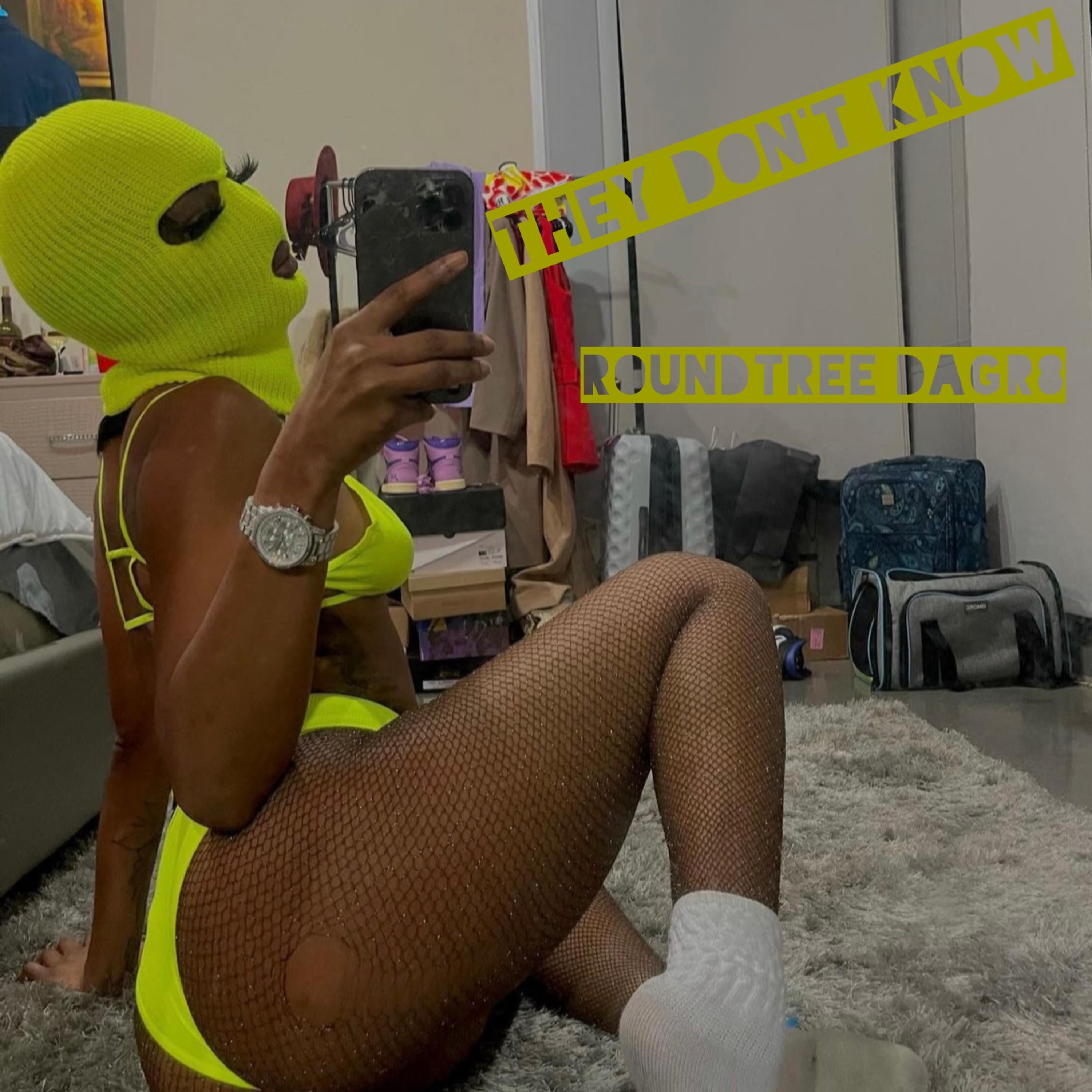 They Don't Kno by Roundtree DaGr8 cover art