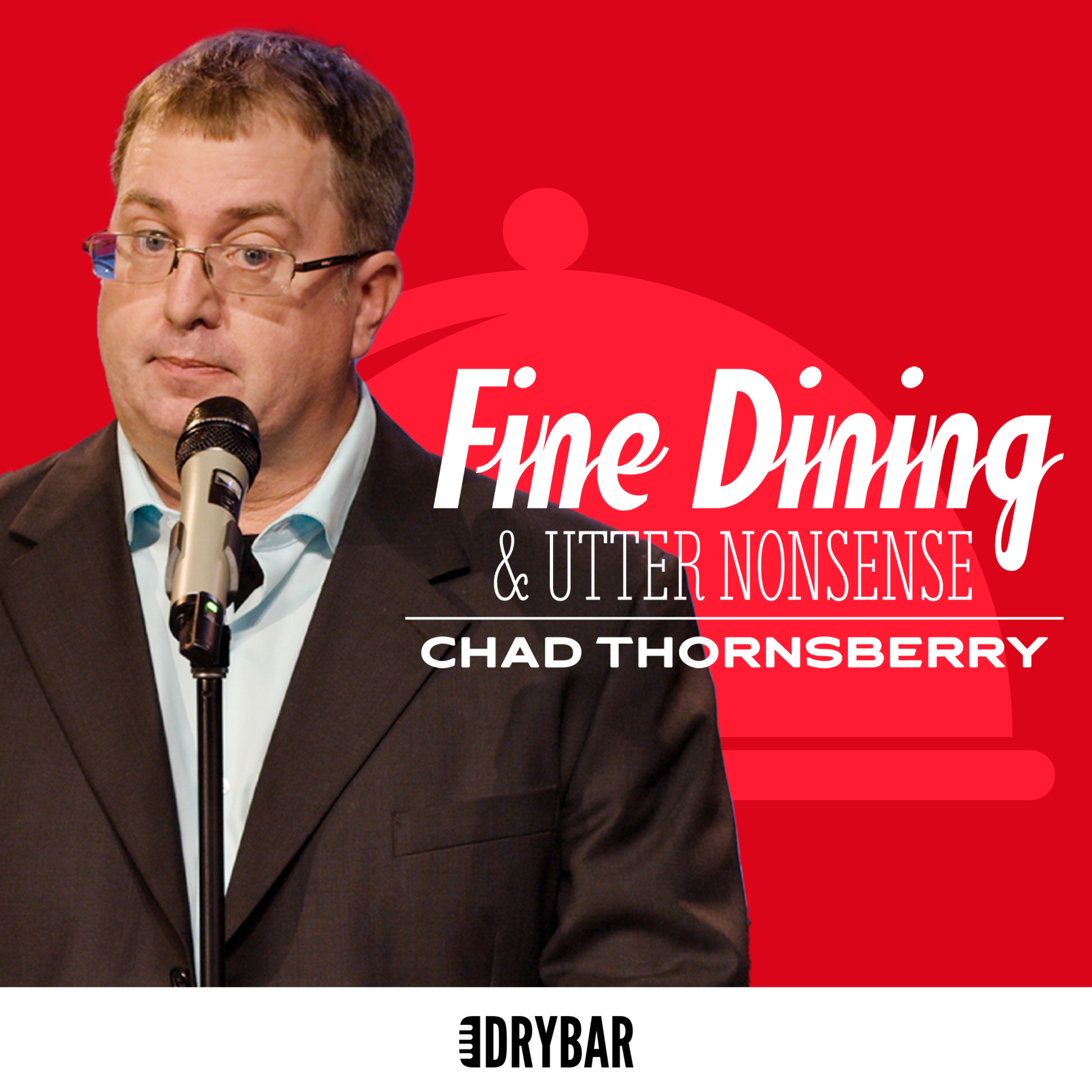 Fine Dining and Utter Nonsense by Chad Thornsberry cover art