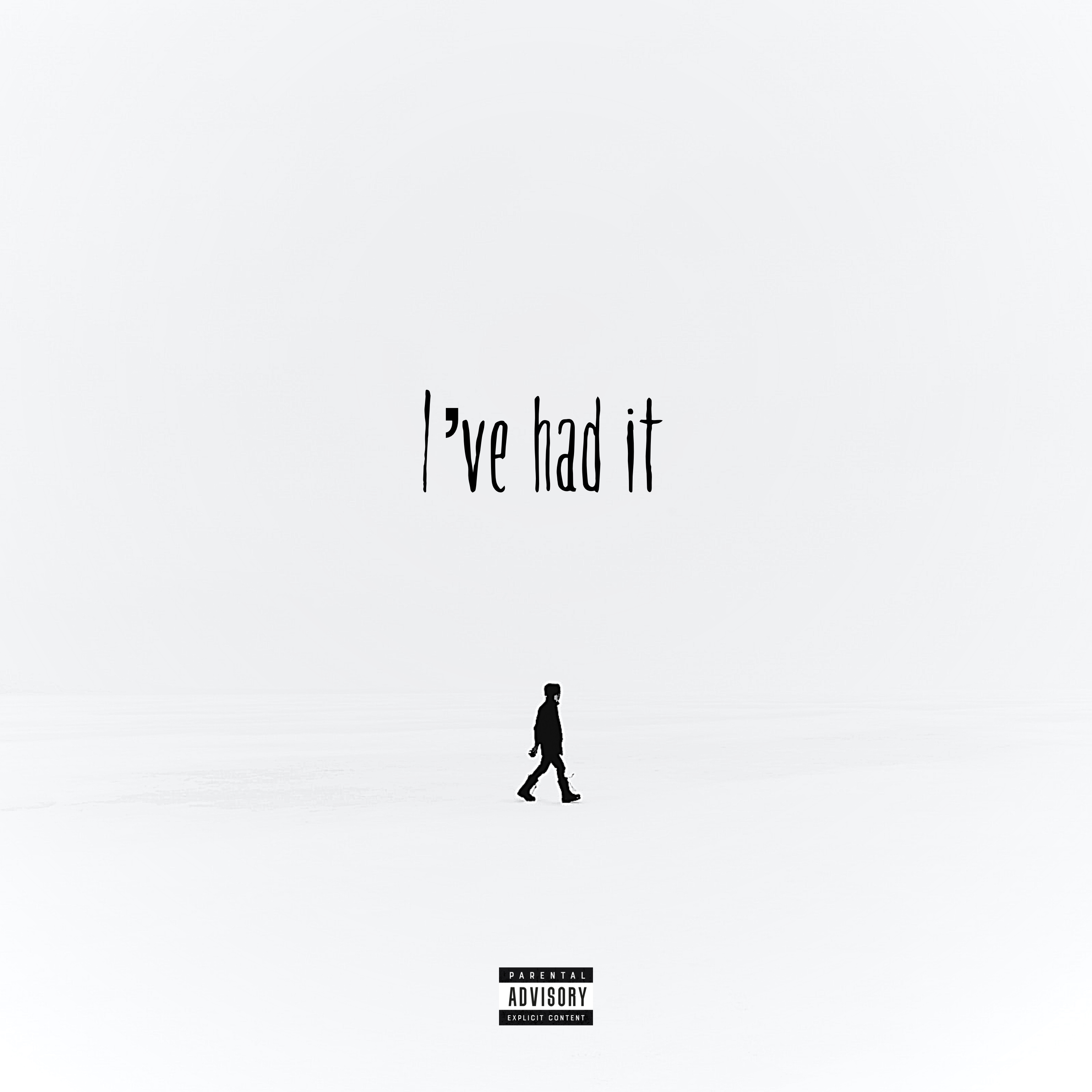 I've Had It artwork