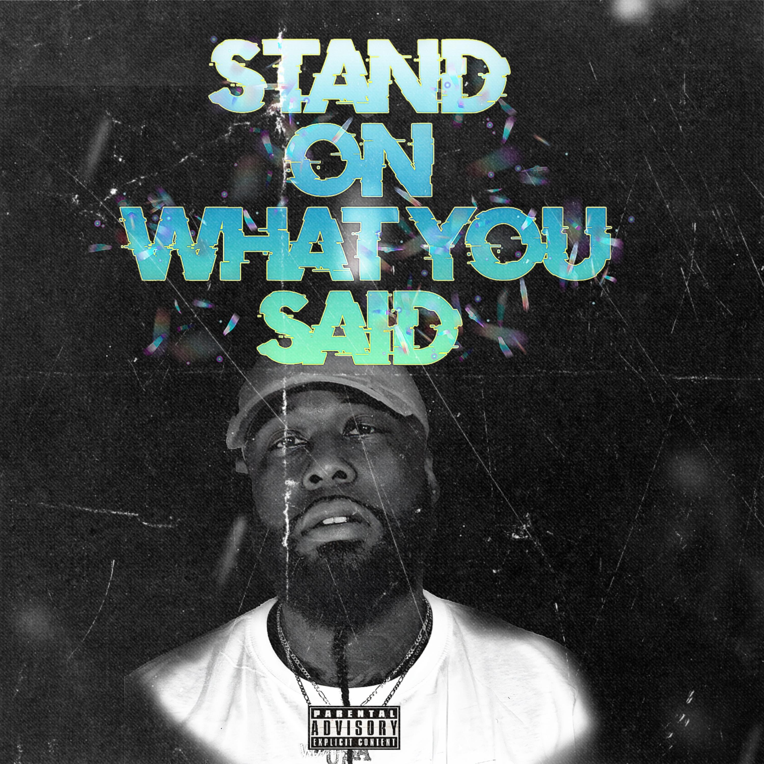 Stand On What You Said by 5upaman cover art