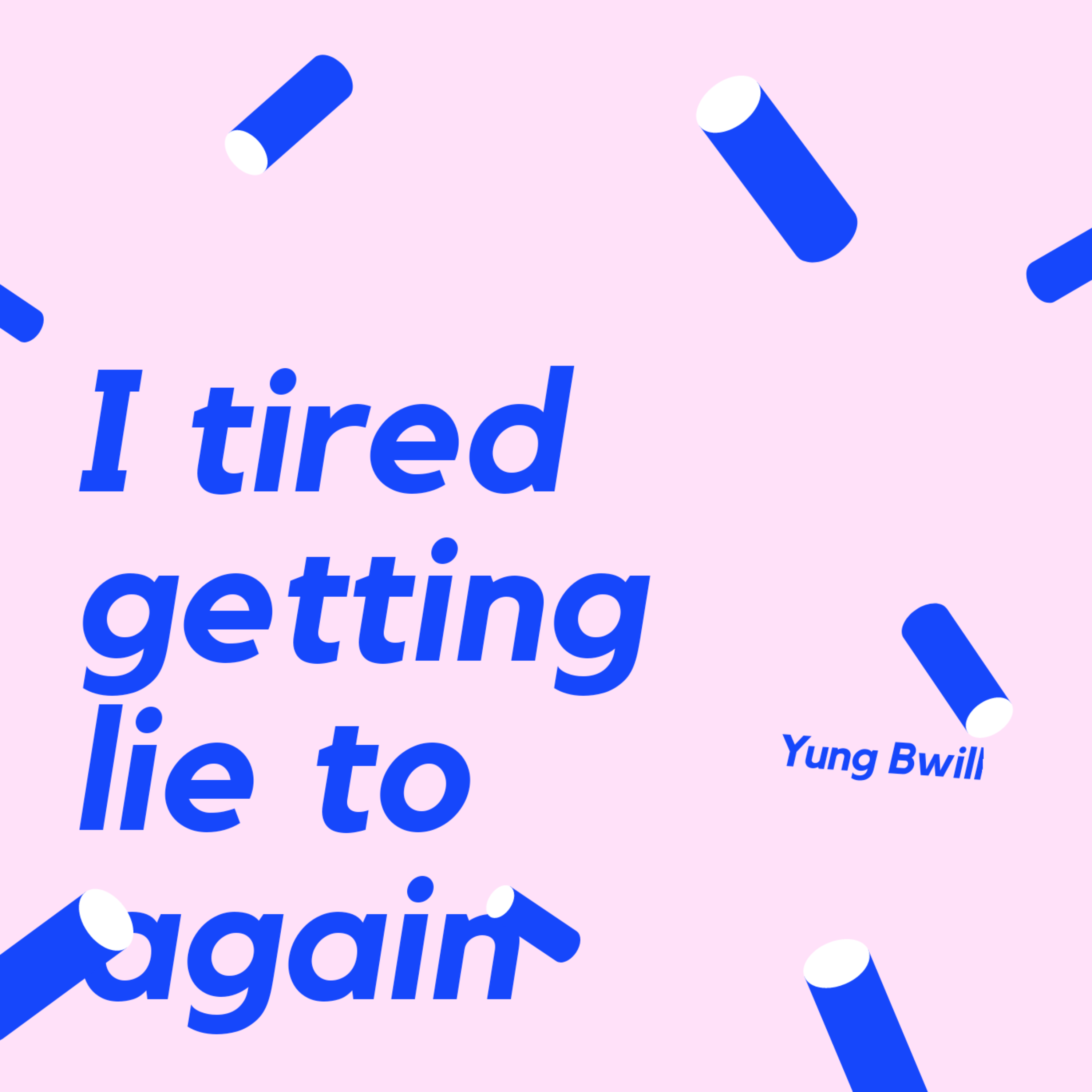 I tired getting lie to again artwork
