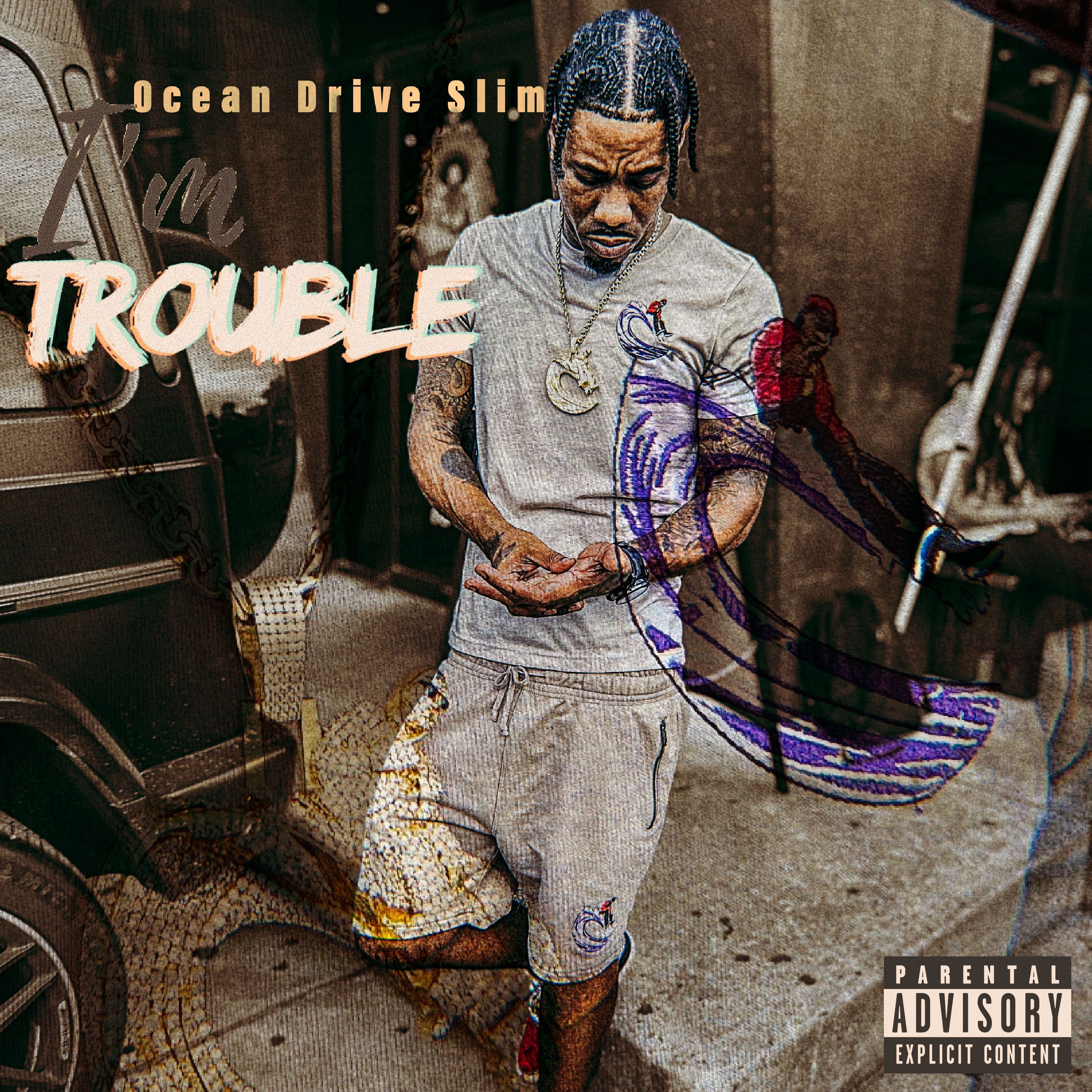 I'm Trouble by Ocean Drive Slim cover art