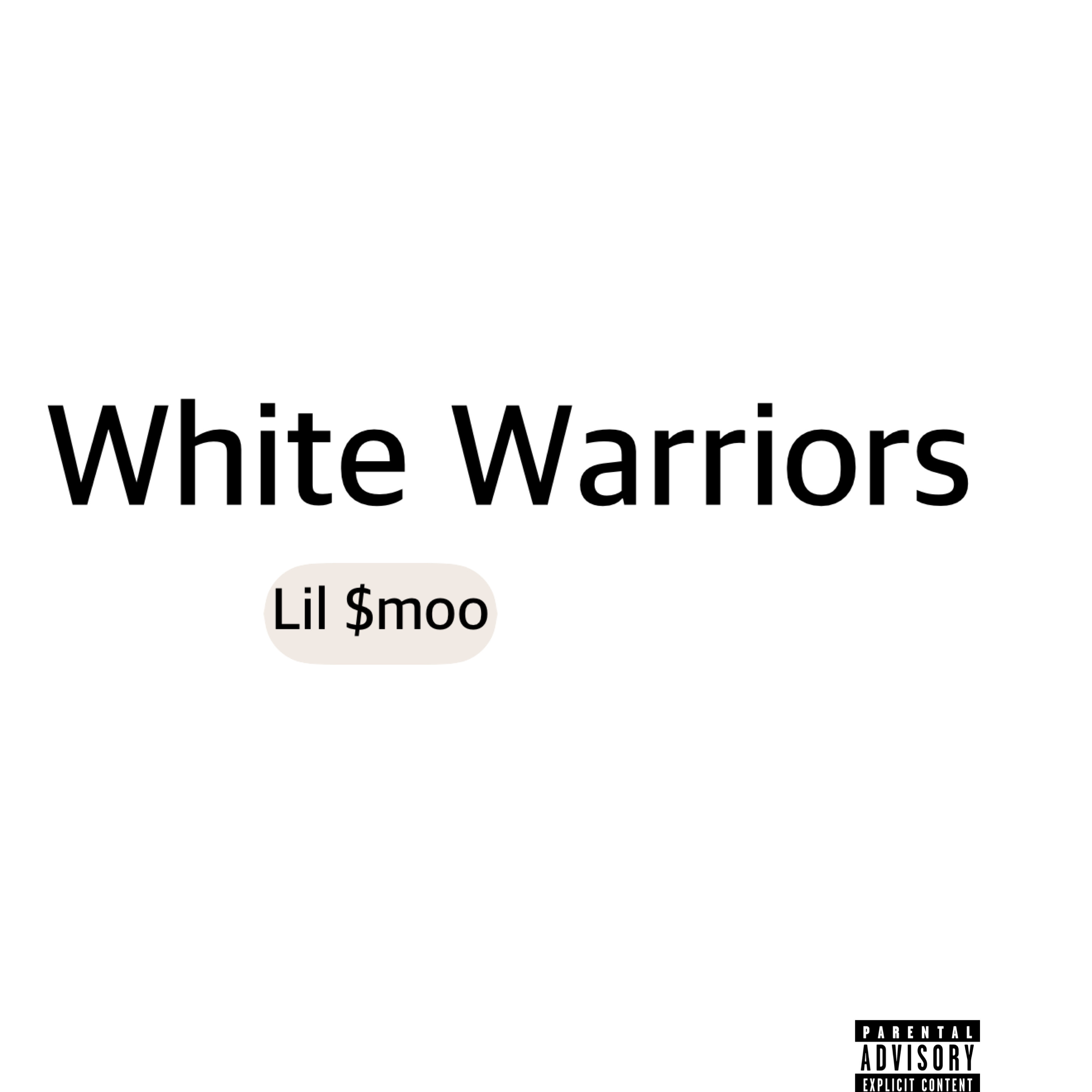White Warriors (Unreleased) by Lil $moo cover art