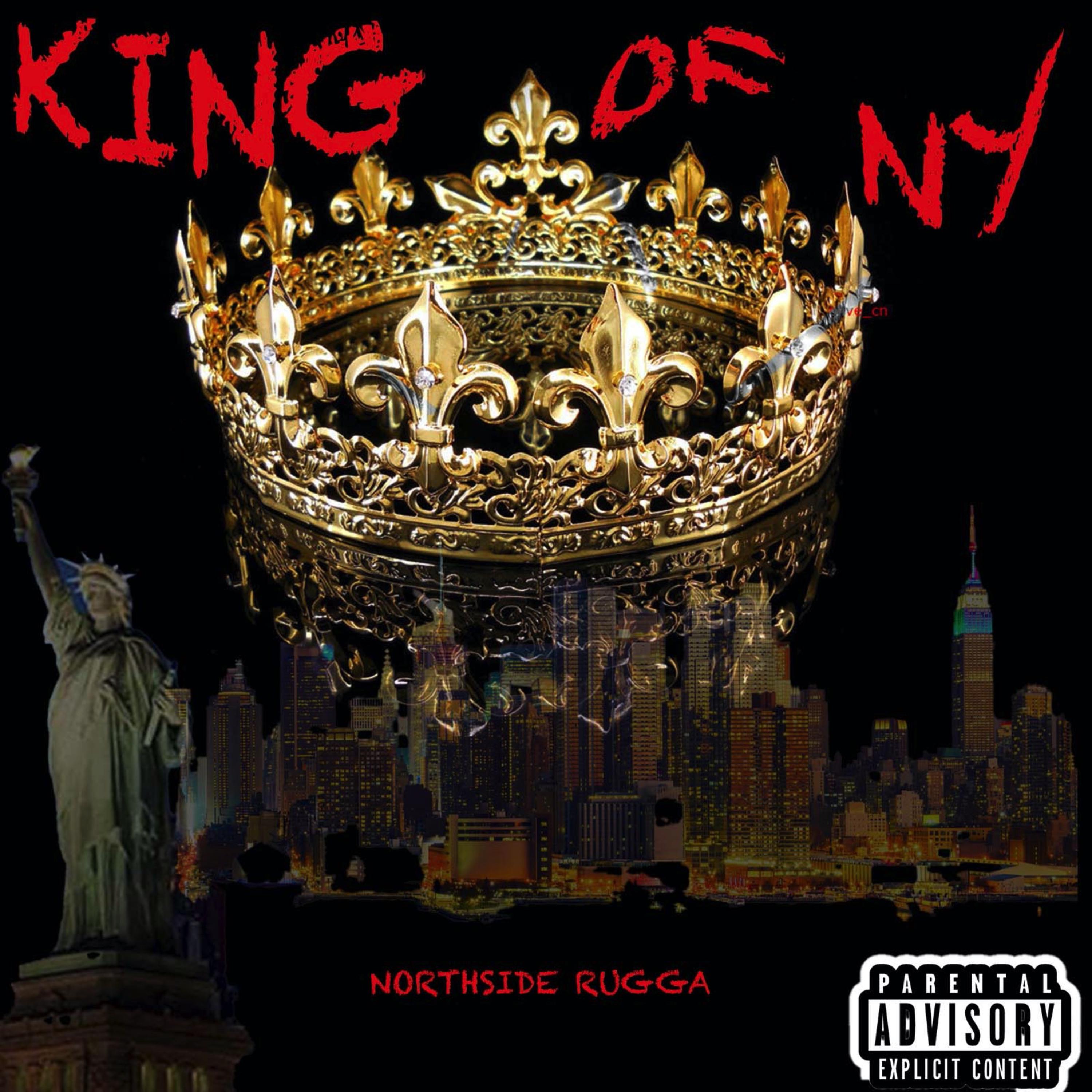 King of New York by Northside Rugga cover art