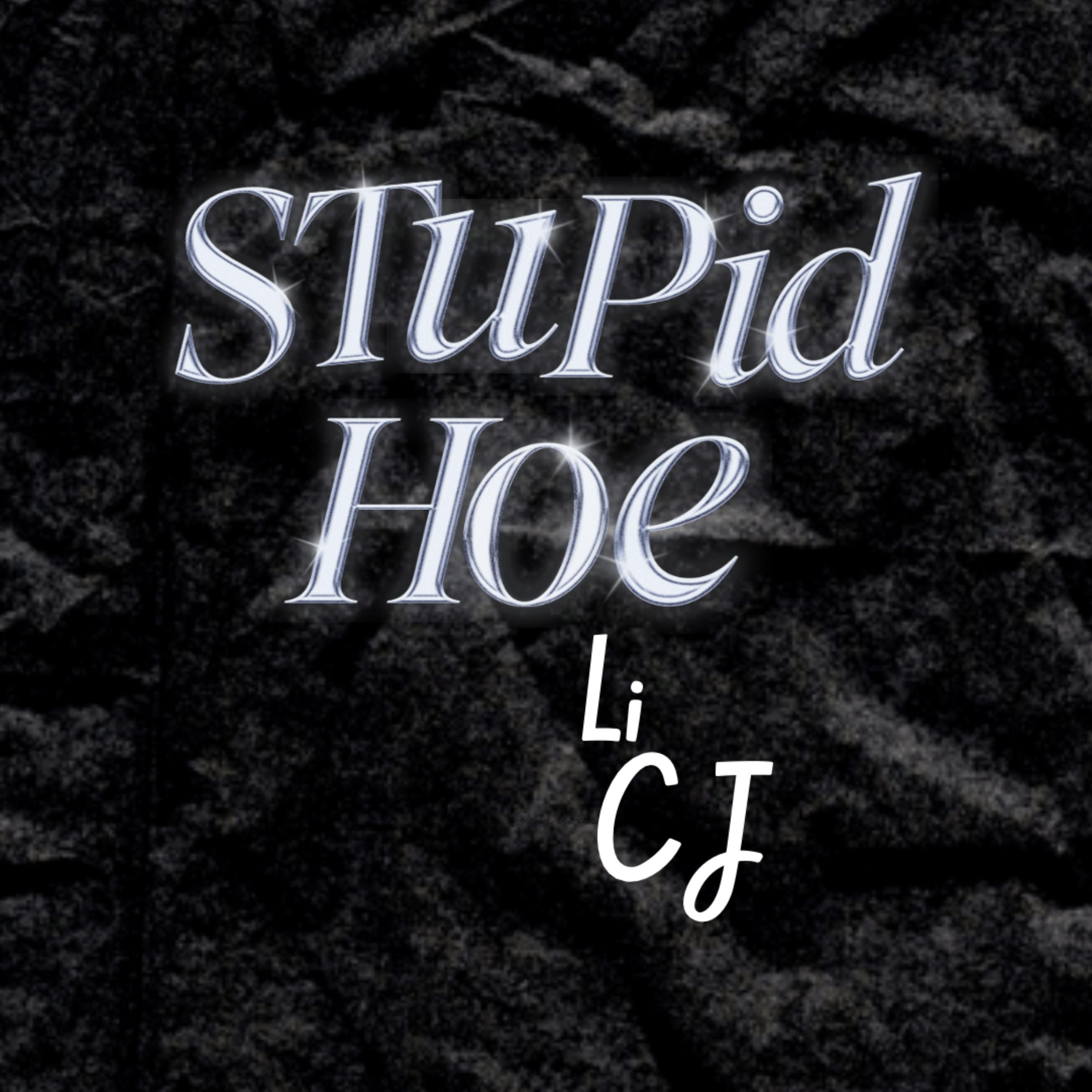 Stupid Hoe artwork