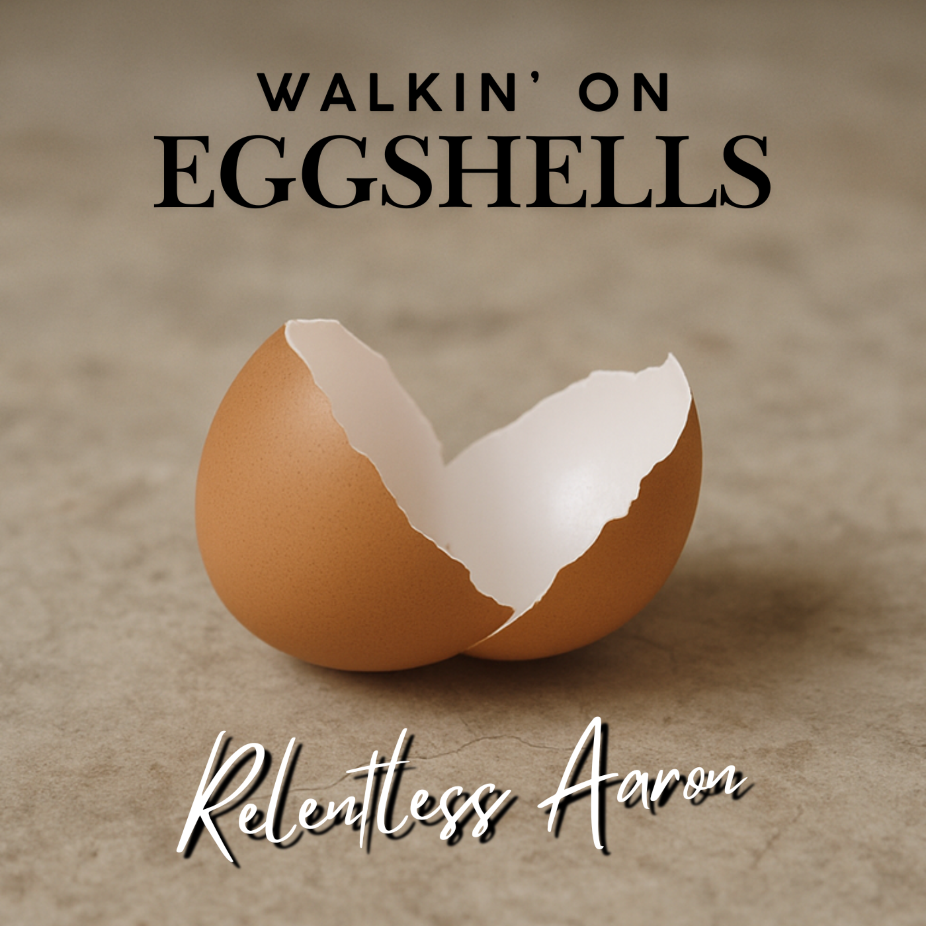 Walkin' On Eggshells artwork
