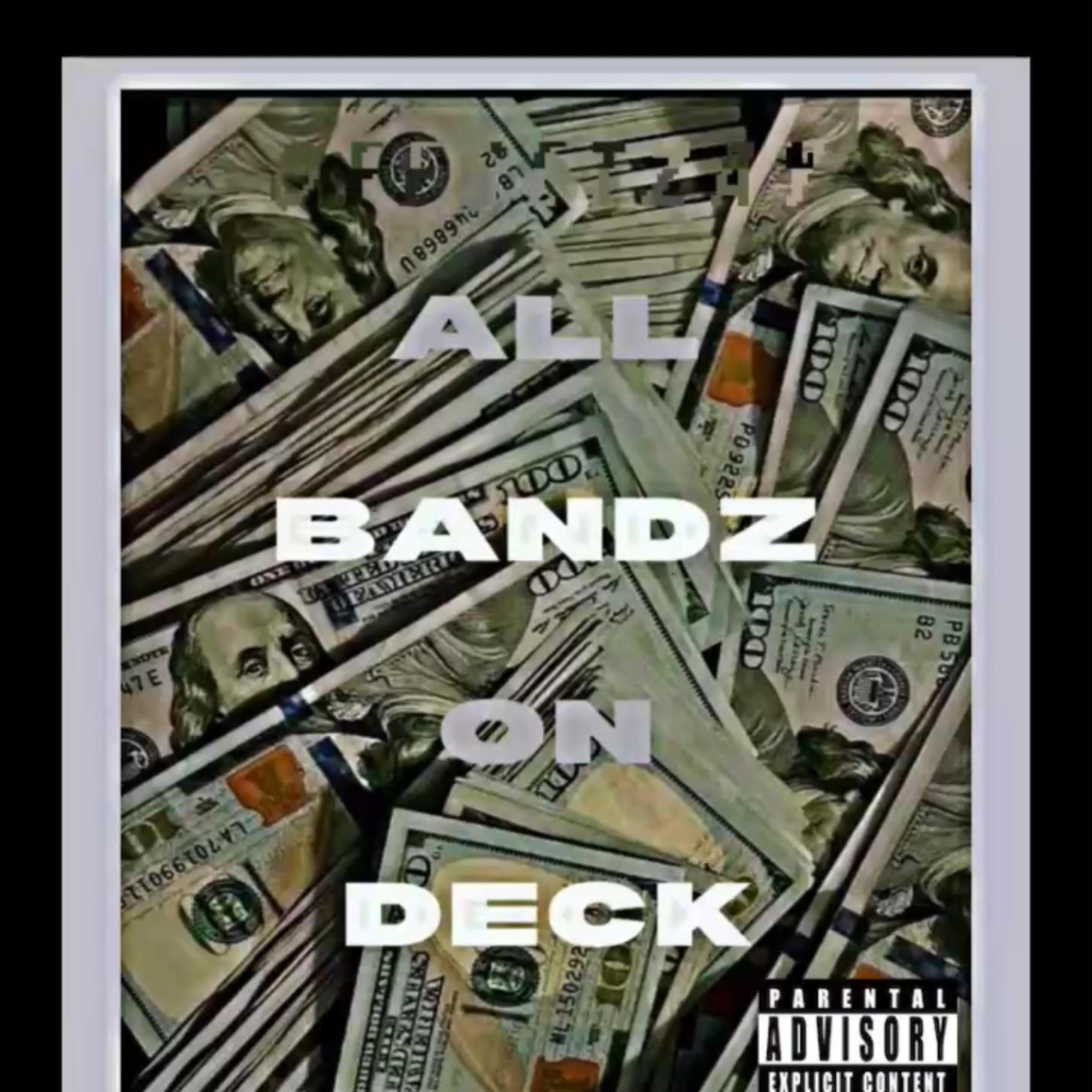All Bandz On Deck artwork