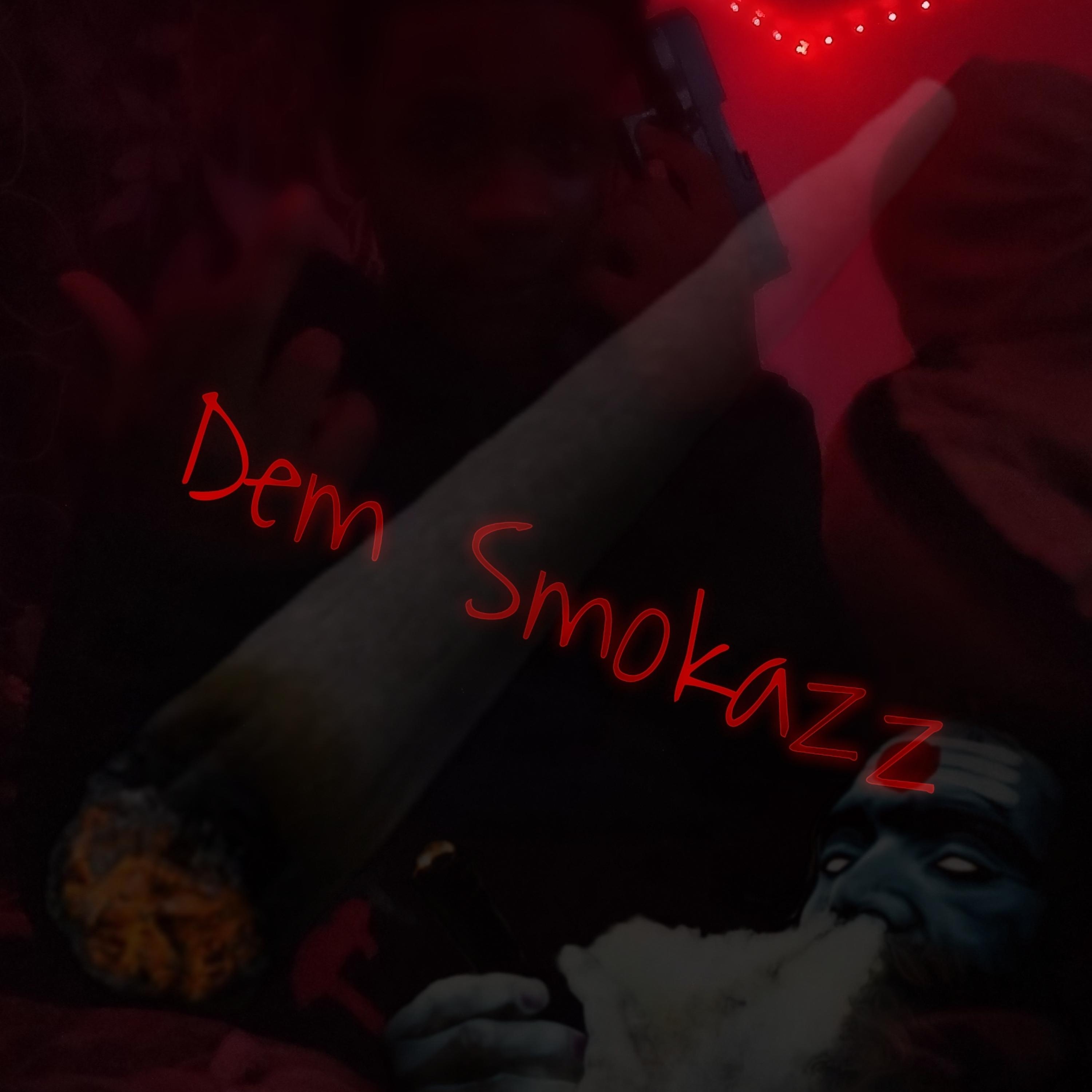 Dem Smokazz artwork