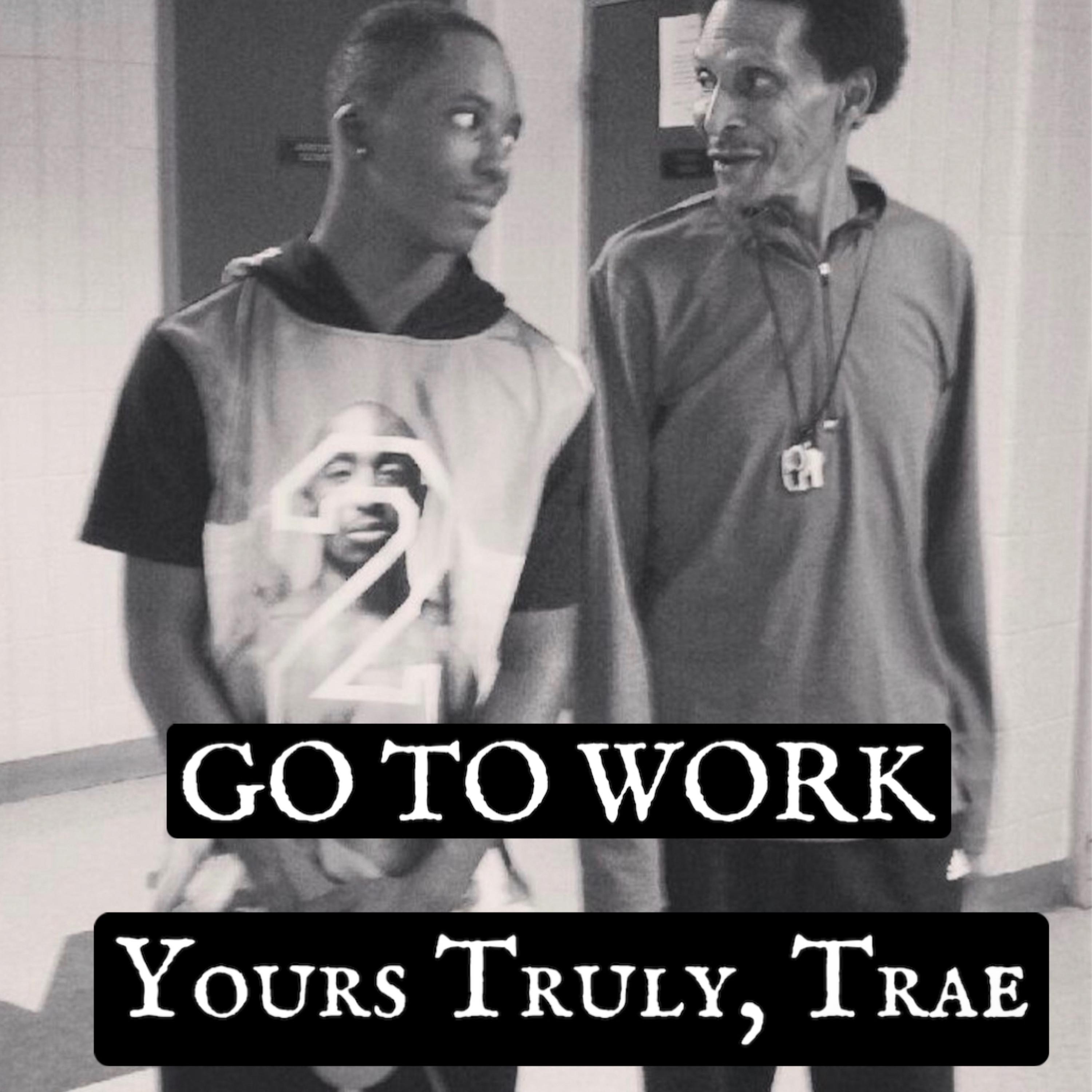 Go To Work by Traeday cover art