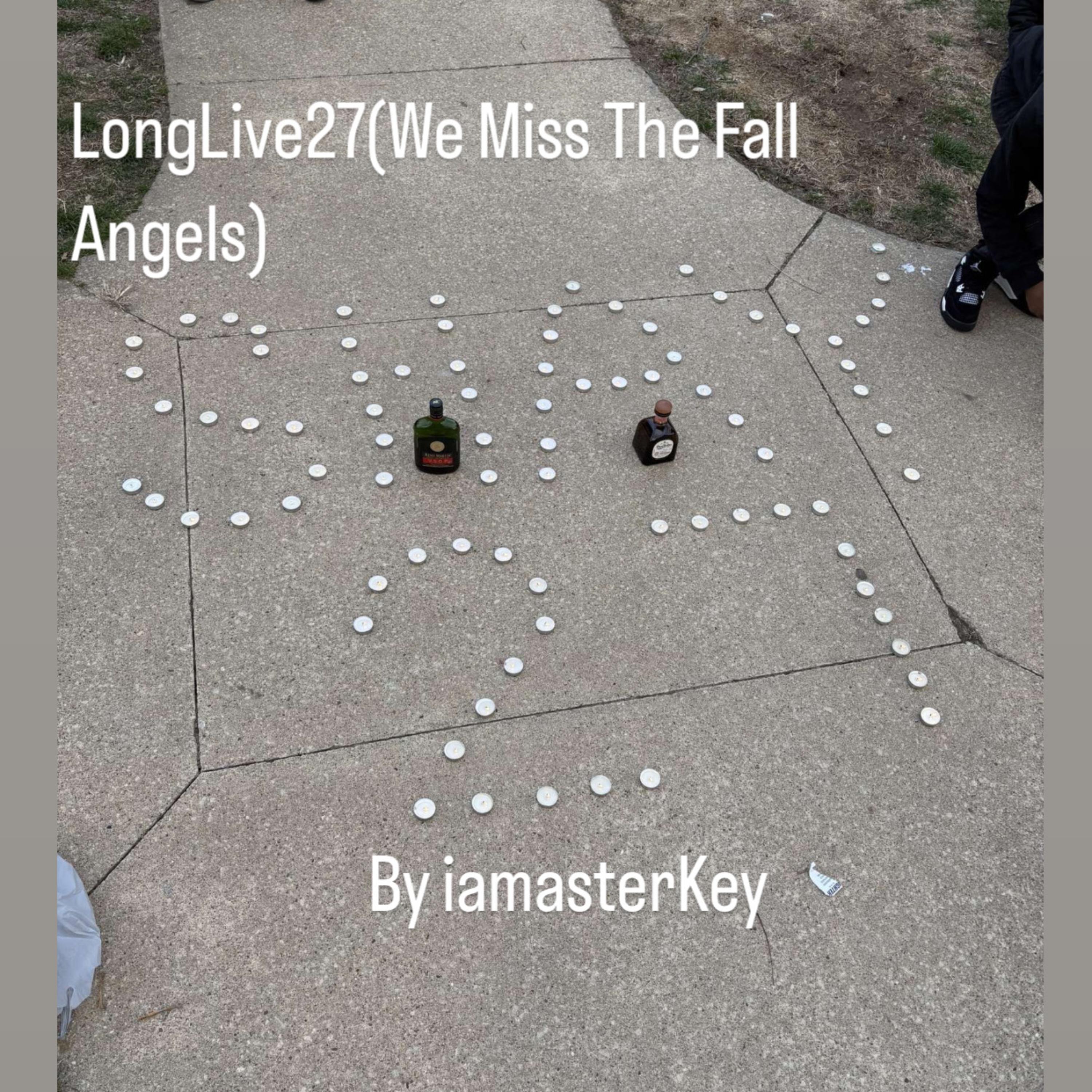 LongLive27(We Miss The Fall Angels) by IamasterKey cover art