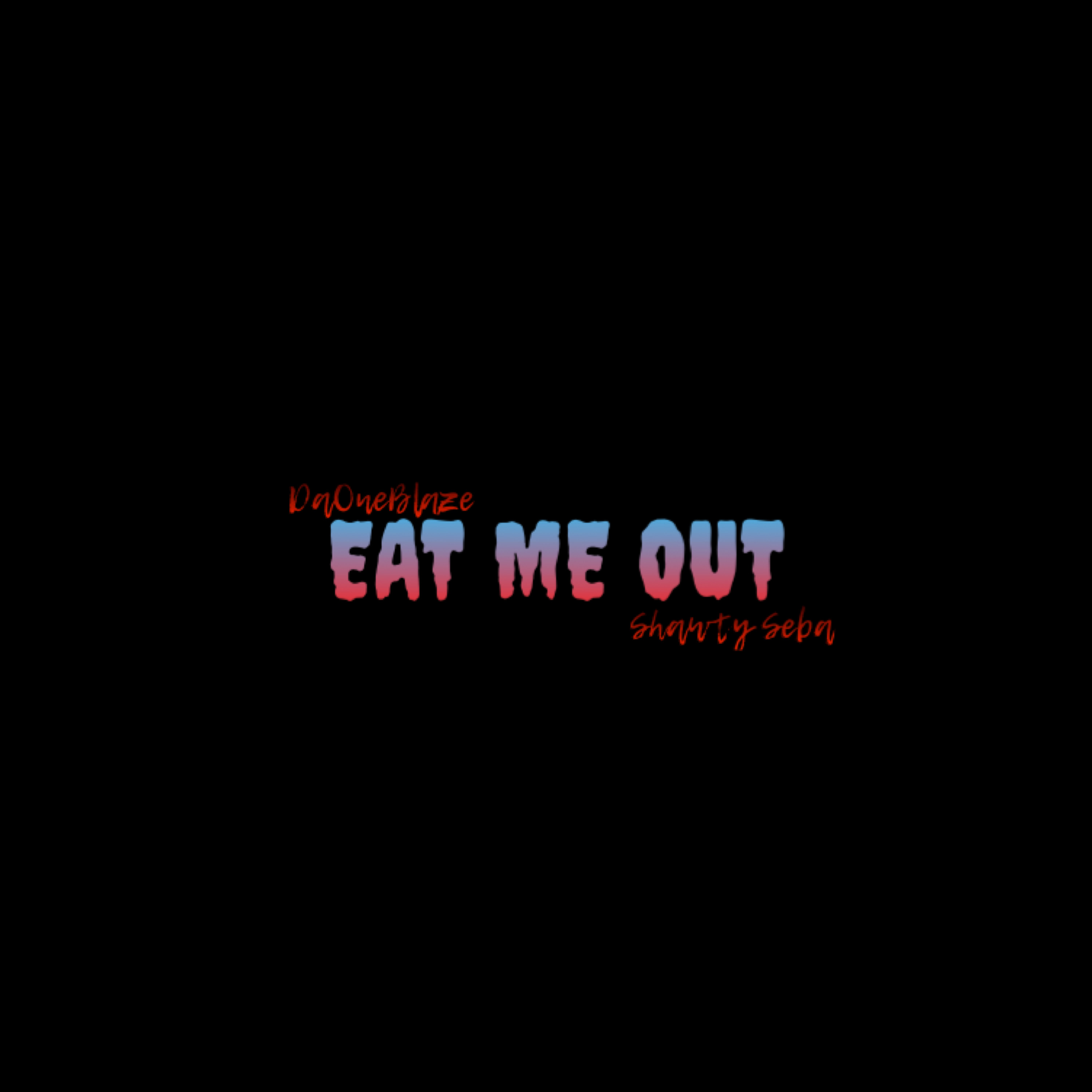 EAT ME OUT artwork
