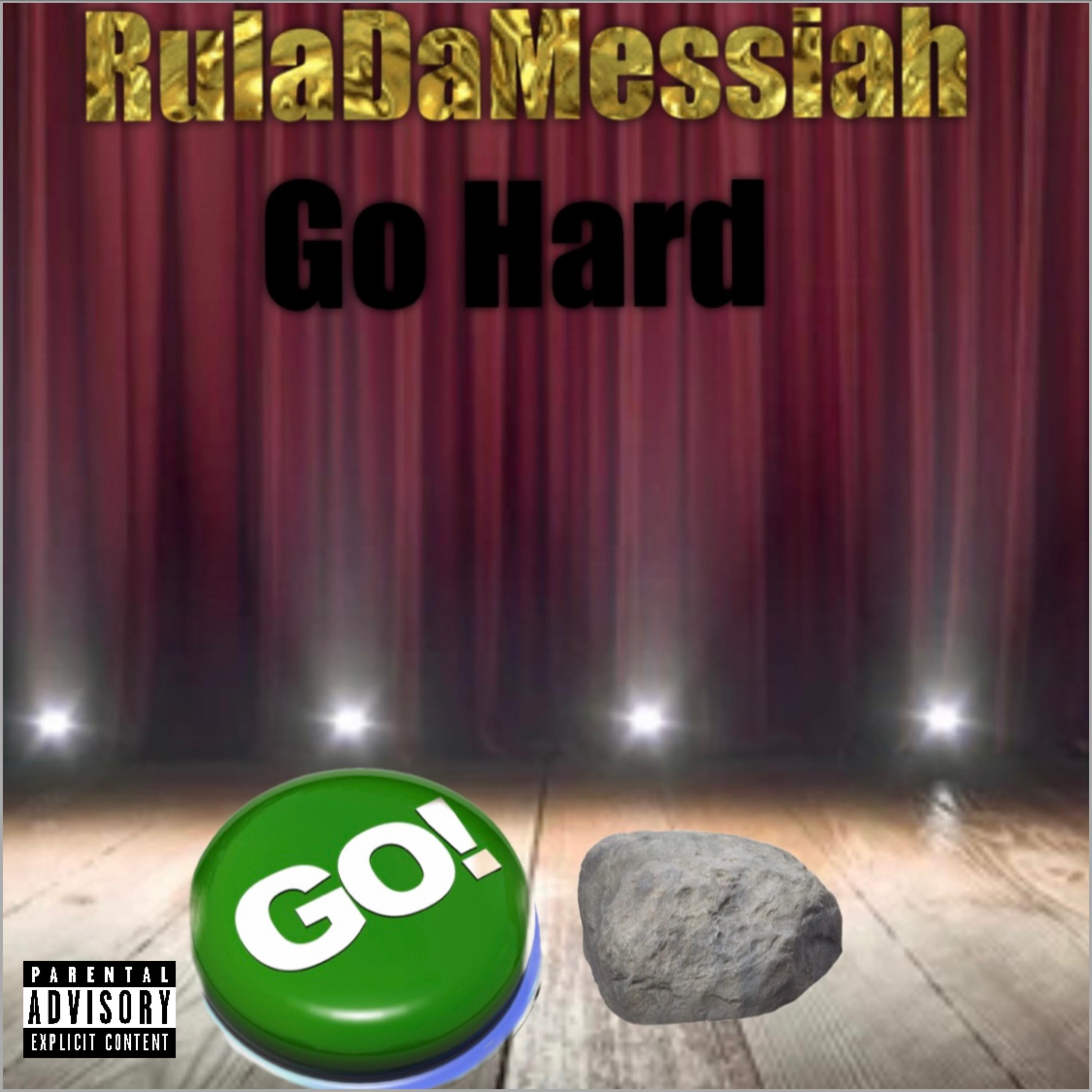 Go Hard by Rula Da Messiah cover art