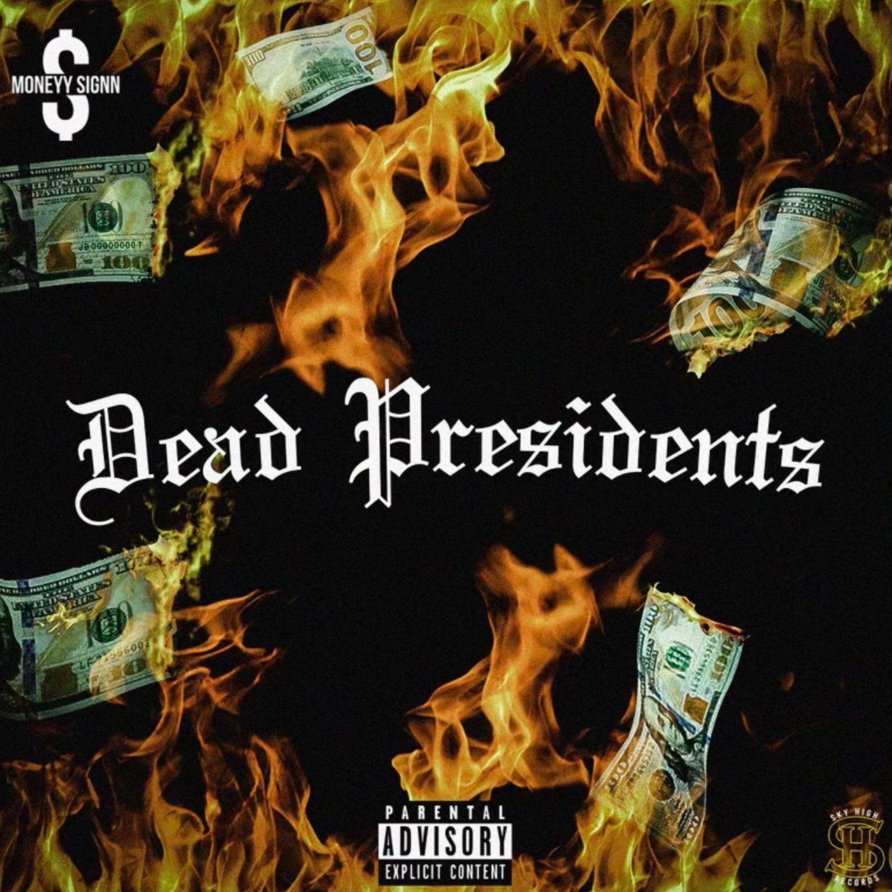 DEAD PRESIDENTS artwork