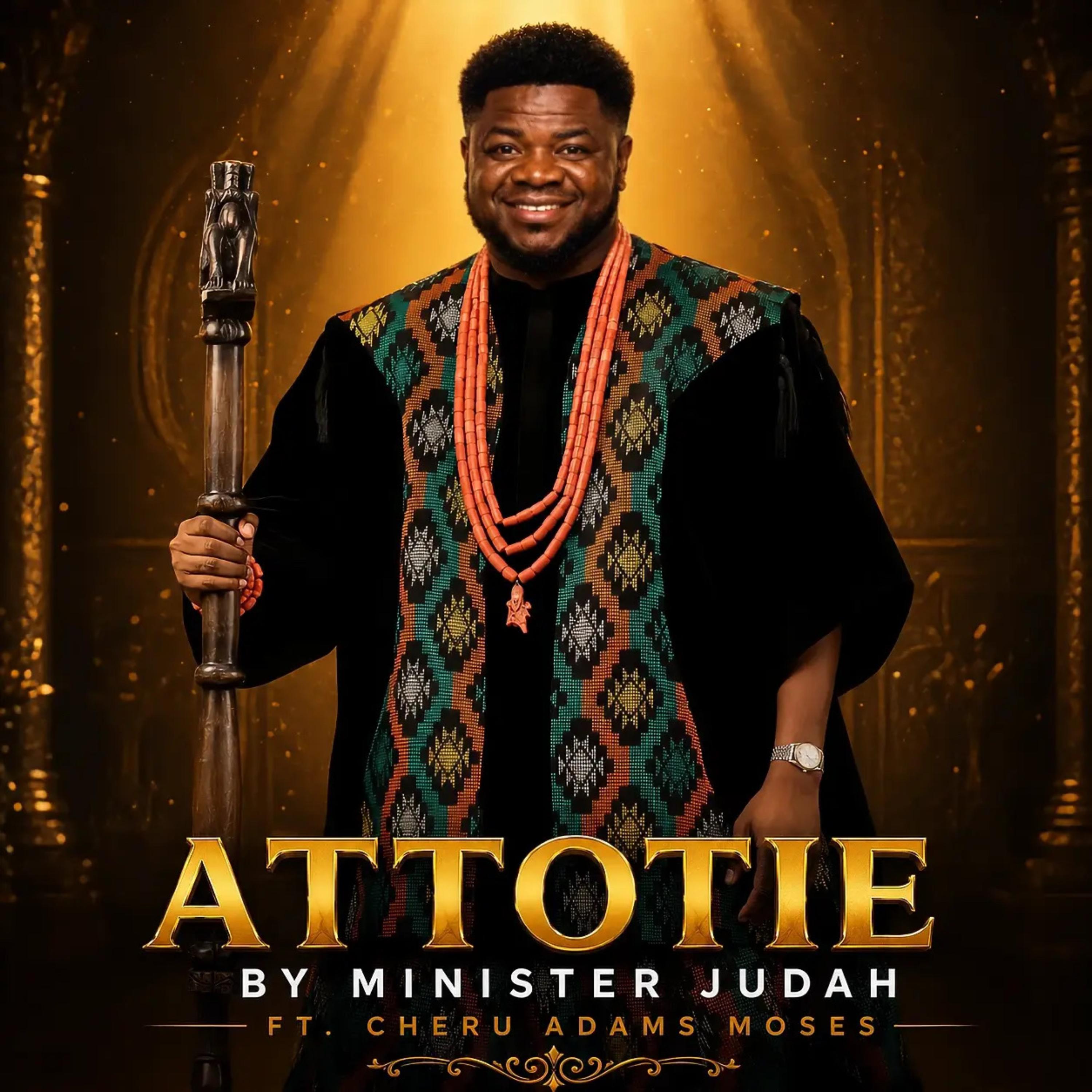 ATTOTIE’ by Minister Judah  cover art