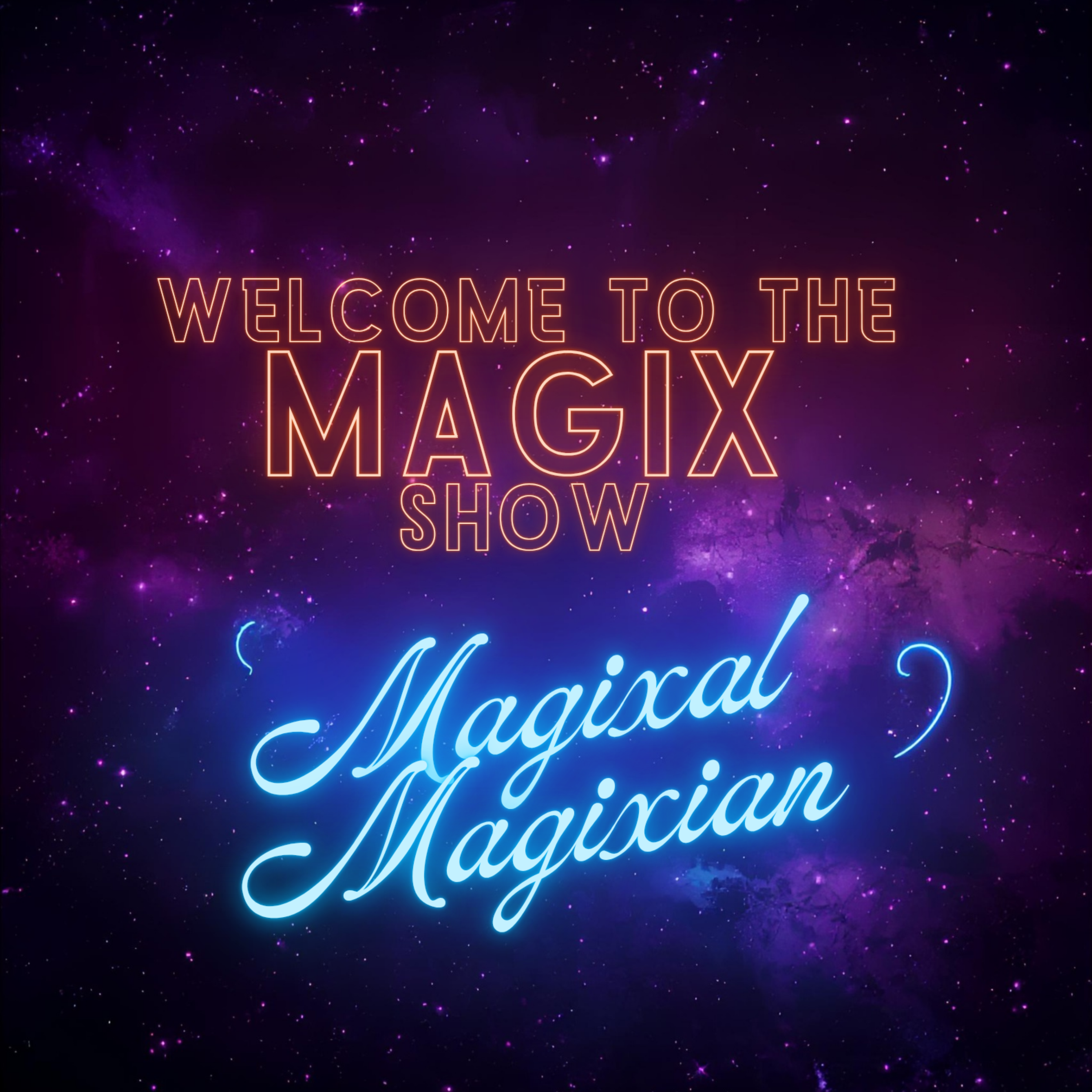 Welcome To The Magix Show artwork