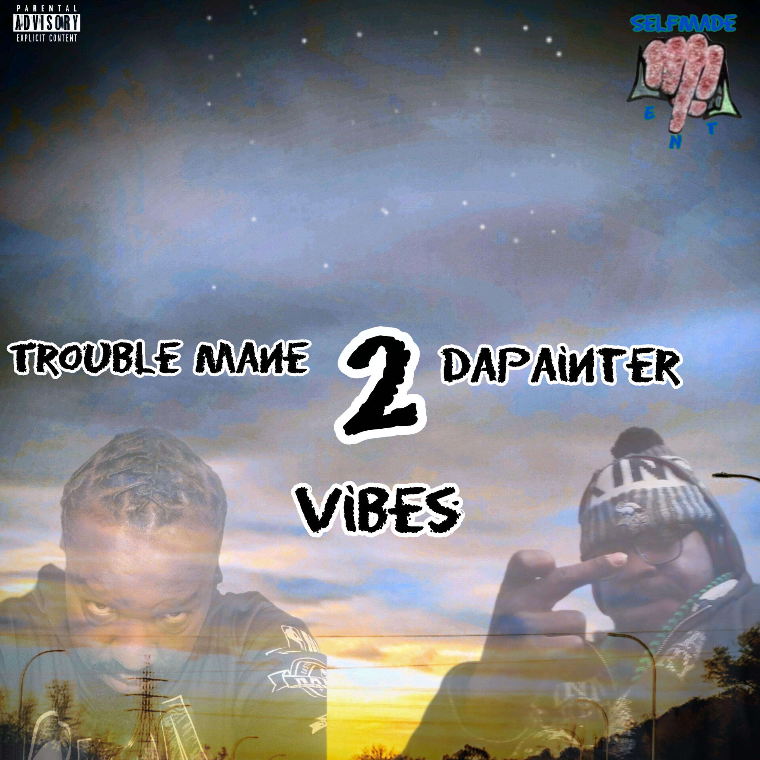 Trouble Mane 2 DaPainter Vibes artwork