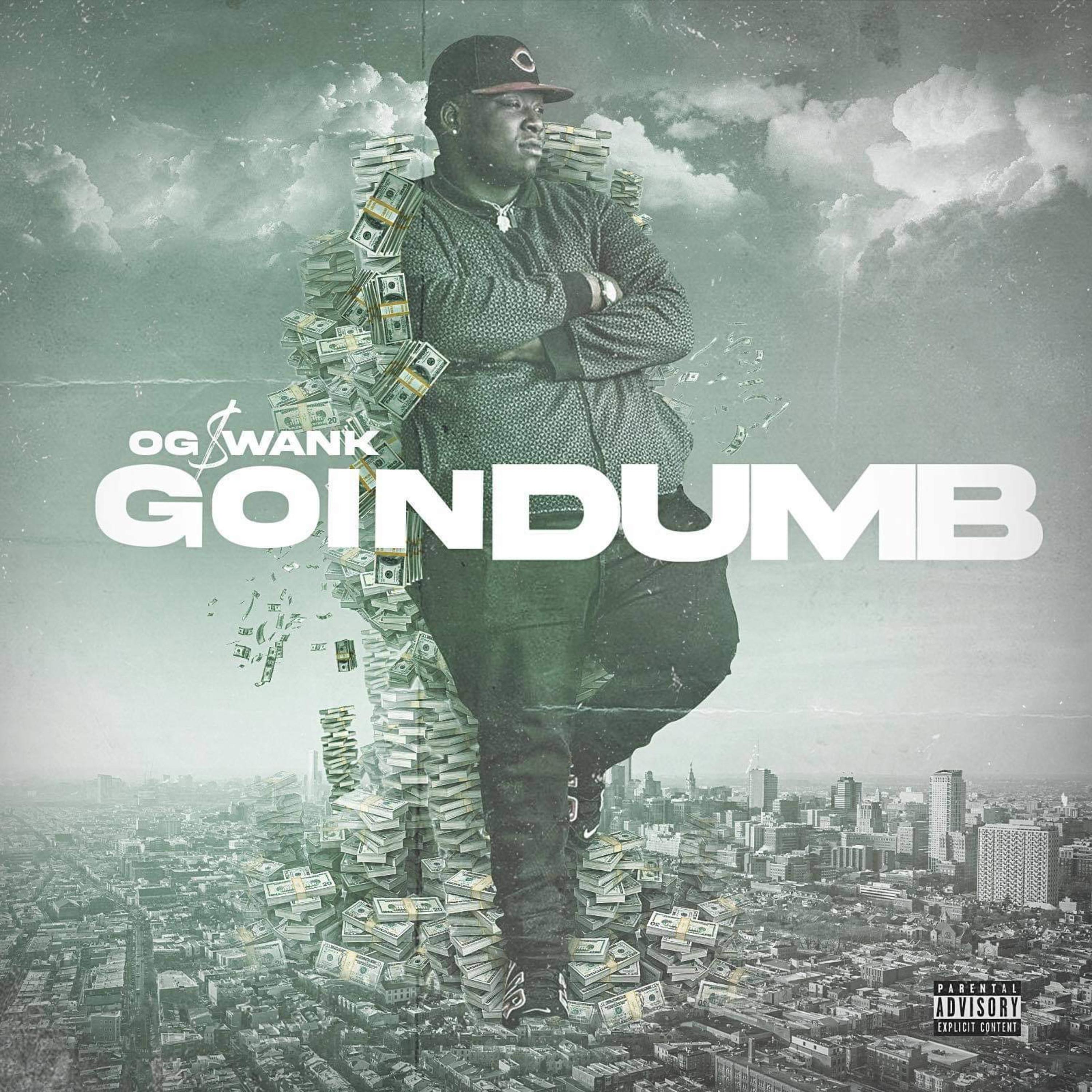 GOIN DUMB artwork