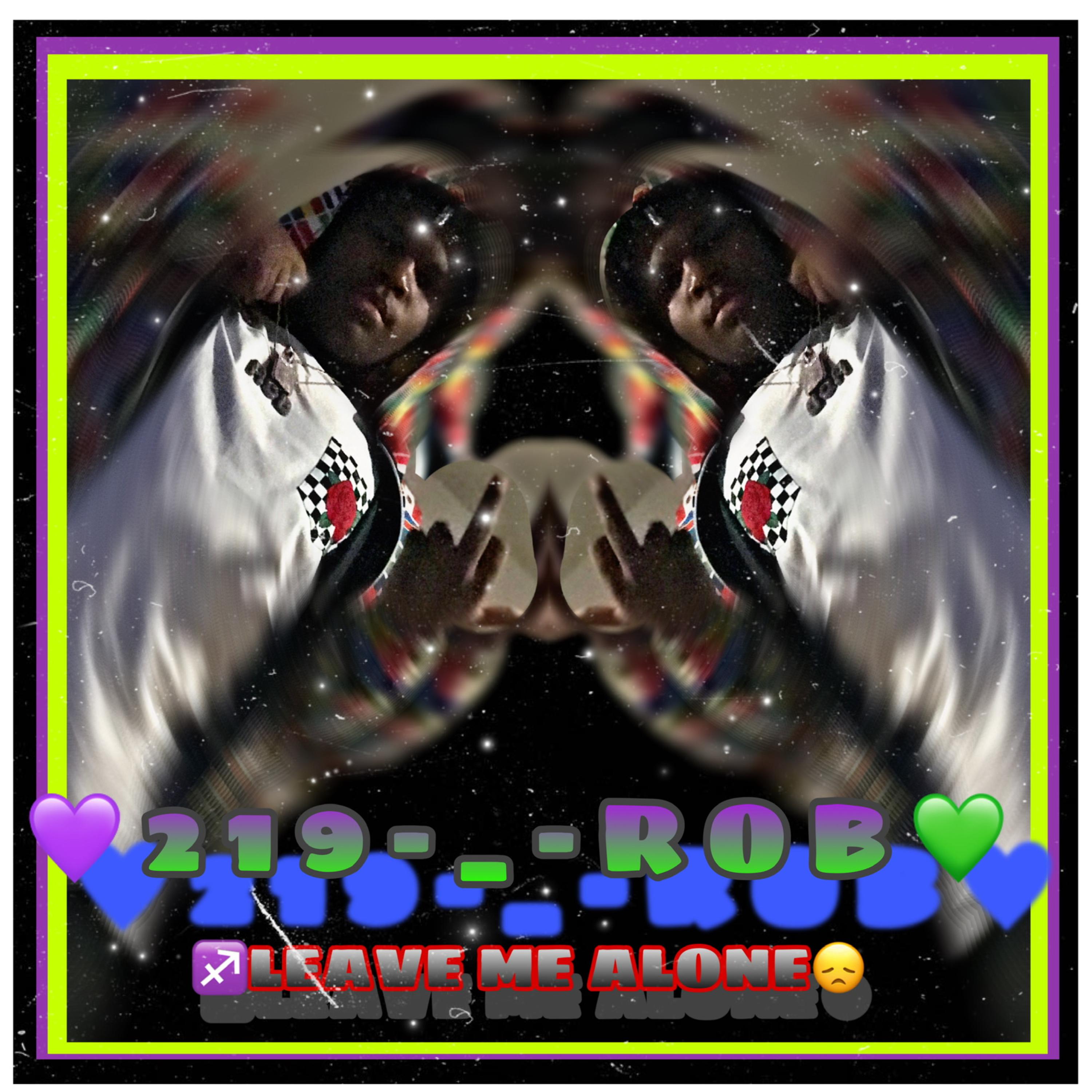 Leave Me Alone by ROBPEOPLES cover art
