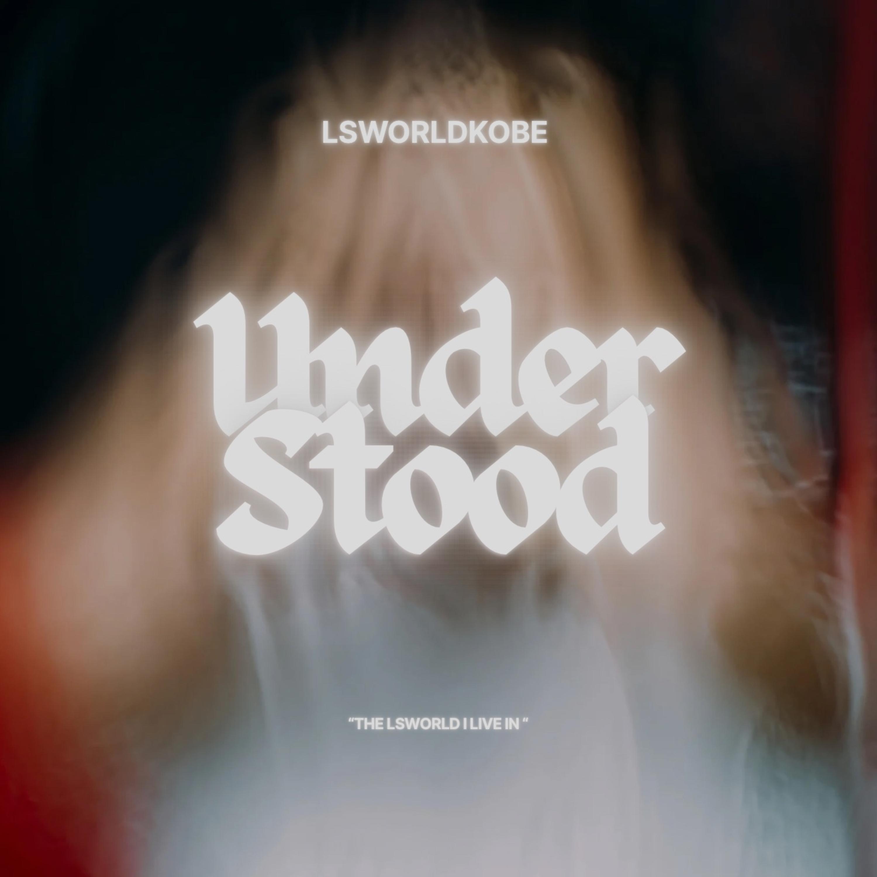 Understood by Lsworldkobe cover art