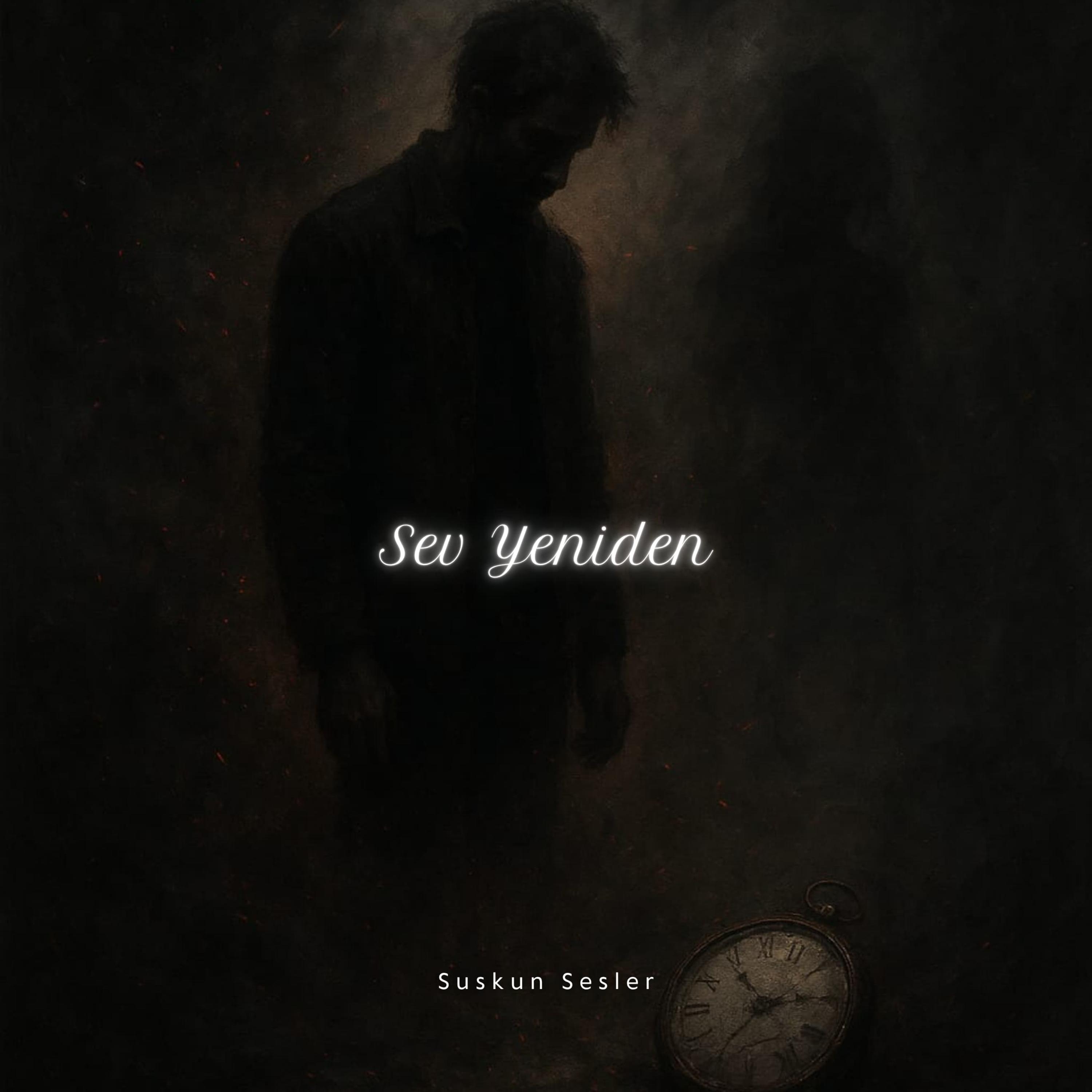 Sev Yeniden by Suskun Sesler cover art