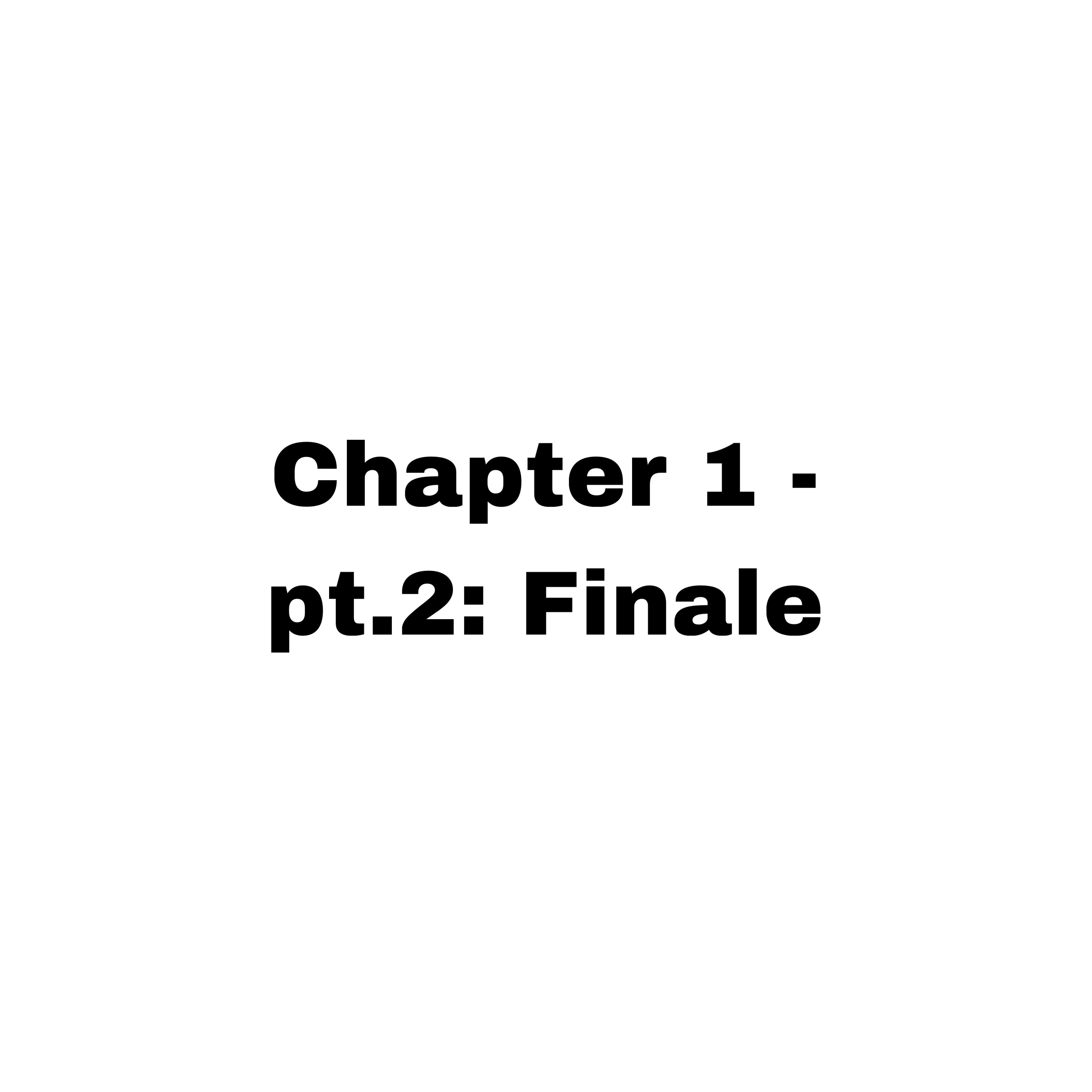 Chapter 1 - pt.2: Finale artwork