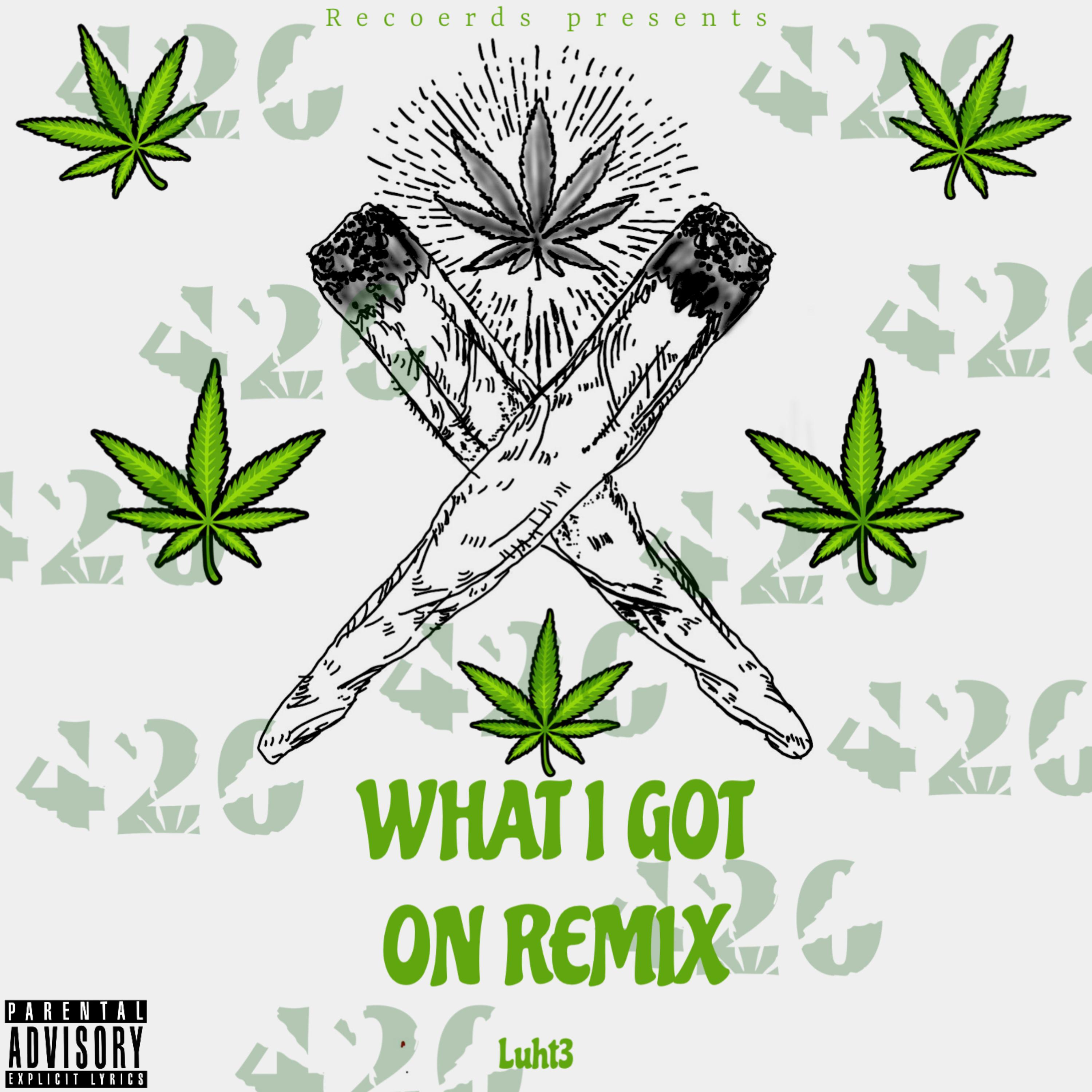 What I Got On artwork