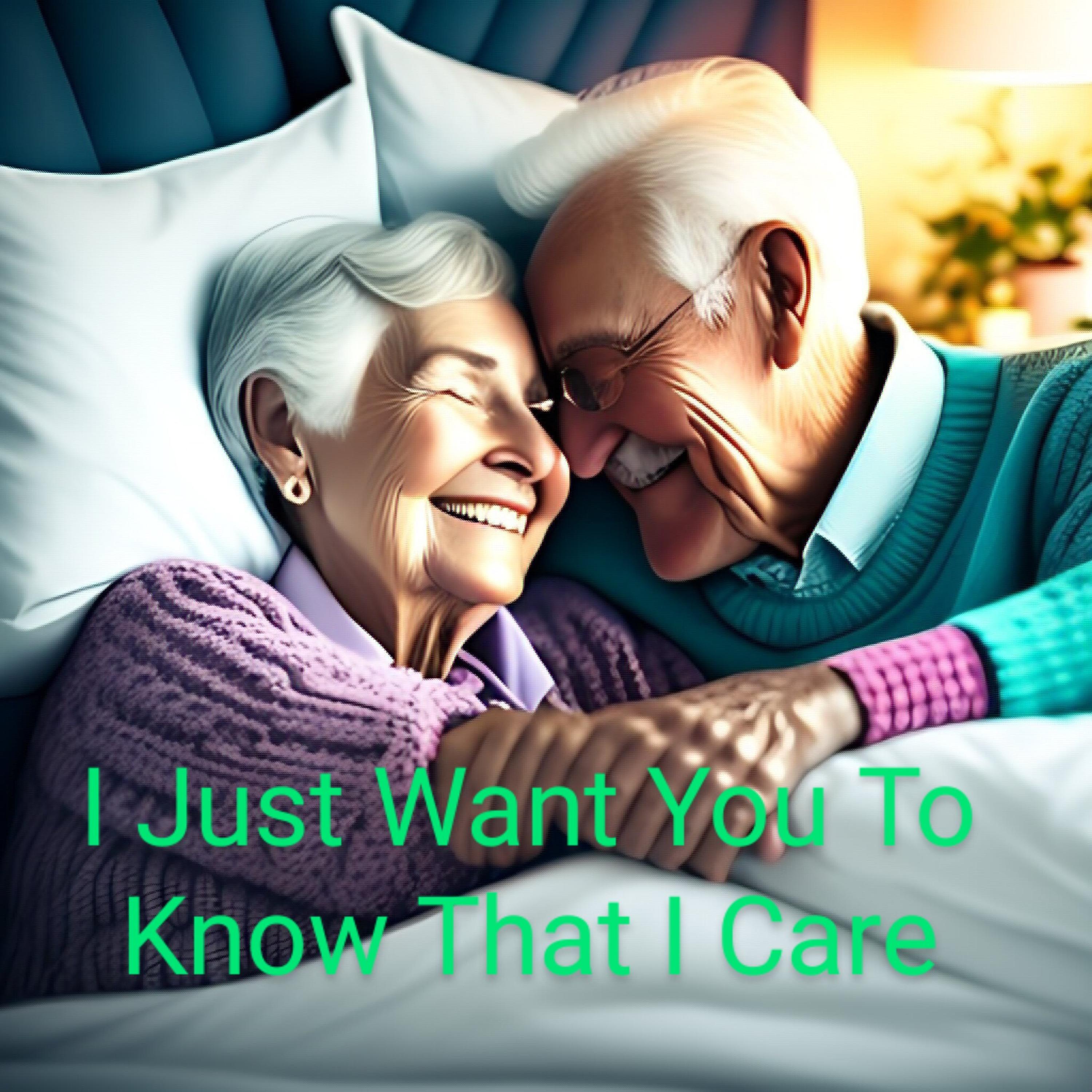 I Just Want You To Know That I Care artwork