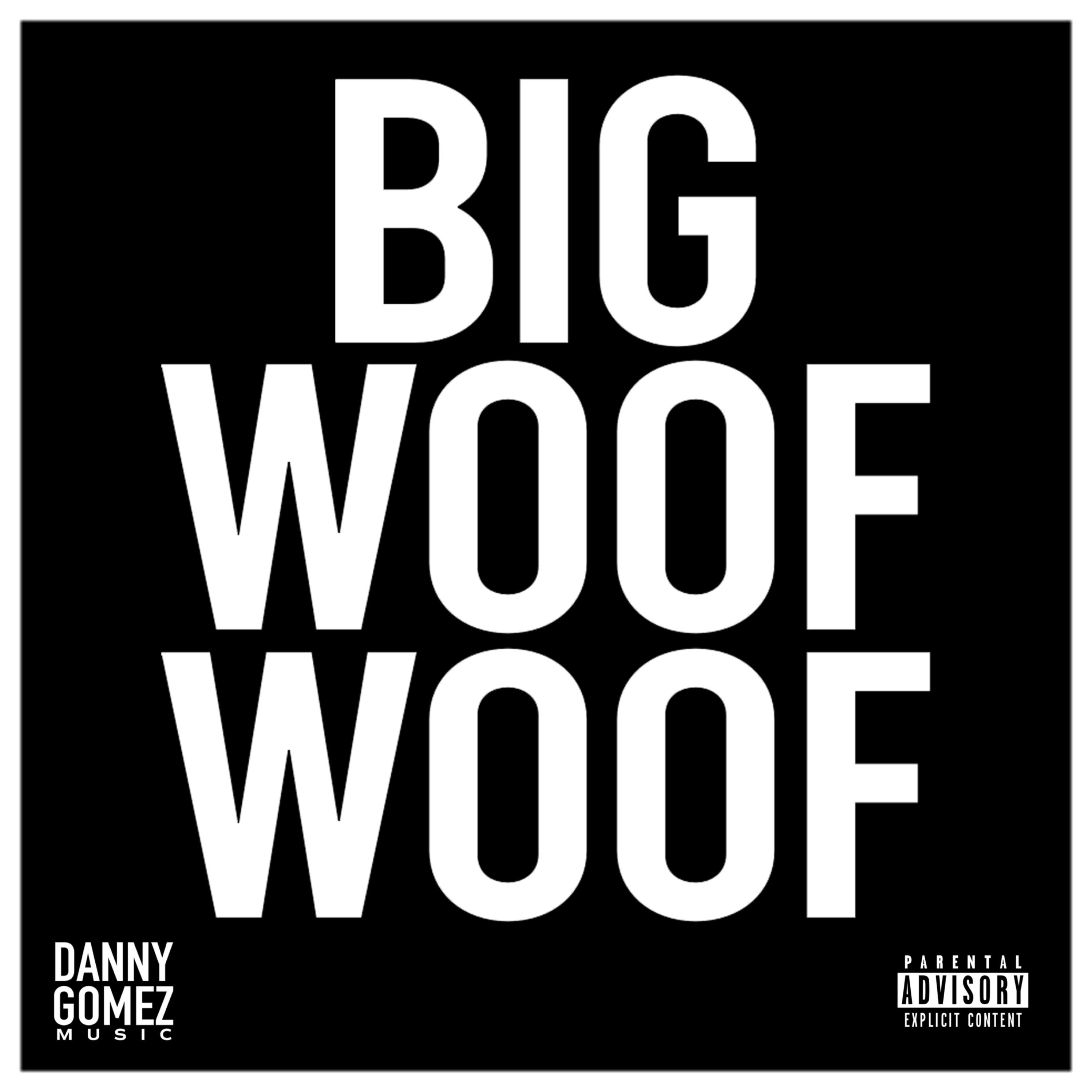 Big Woof Woof by Danny Gomez cover art