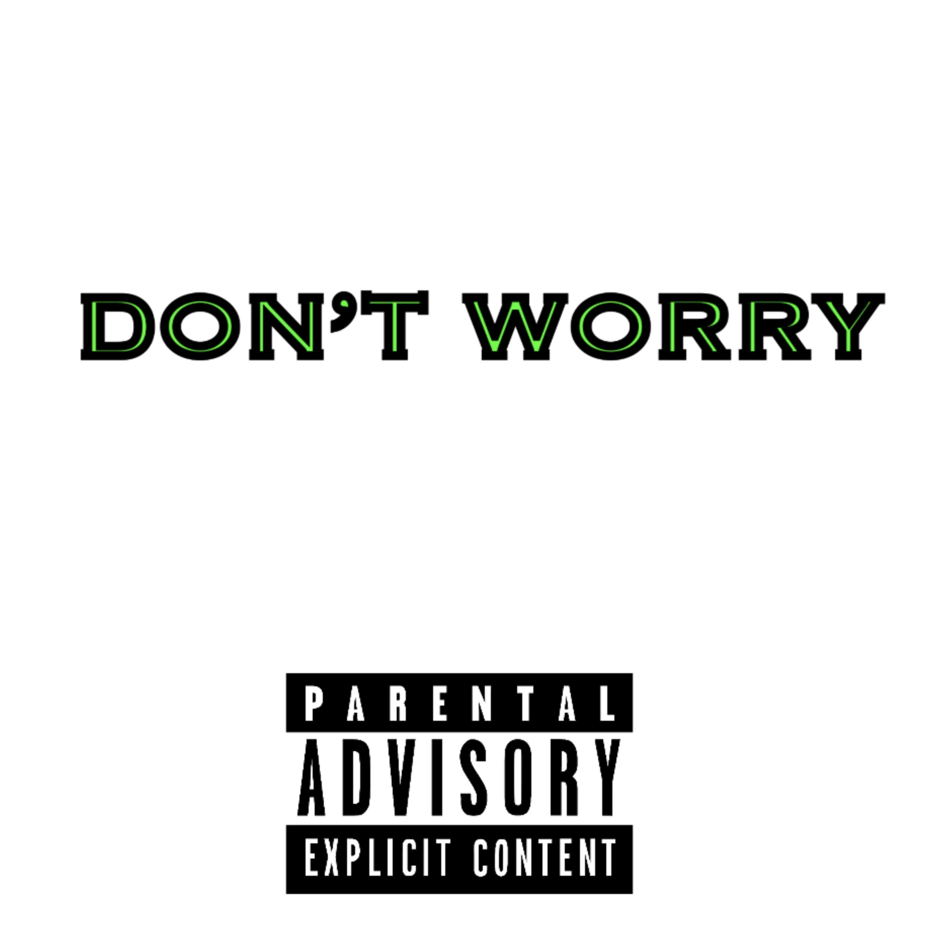 DON’T WORRY artwork