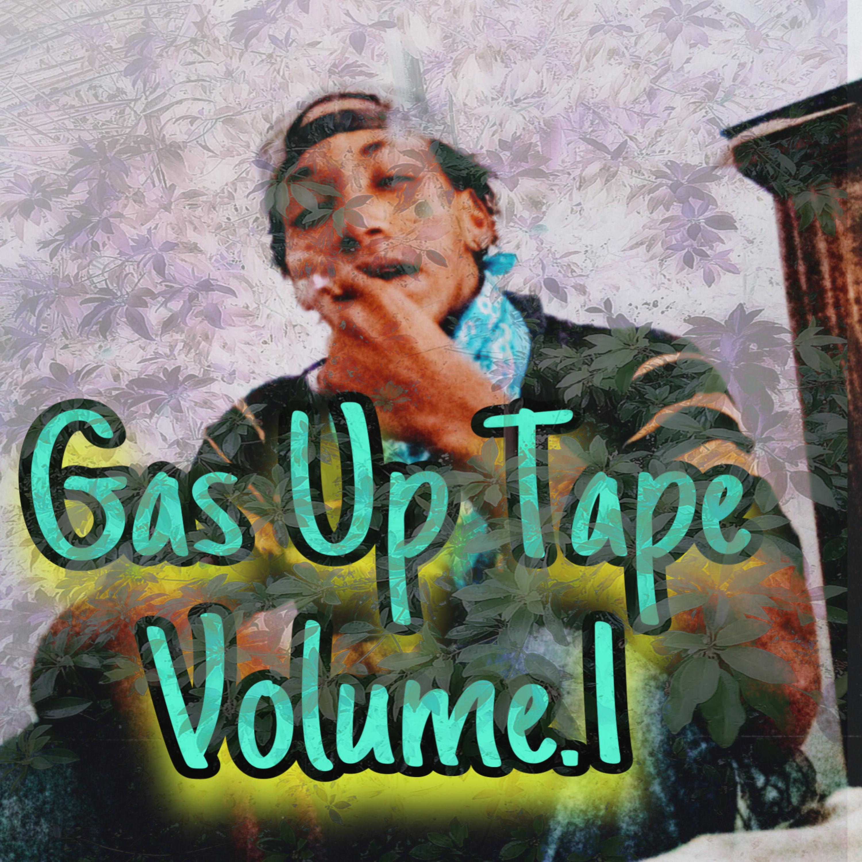 Gas Up Volume.1 artwork