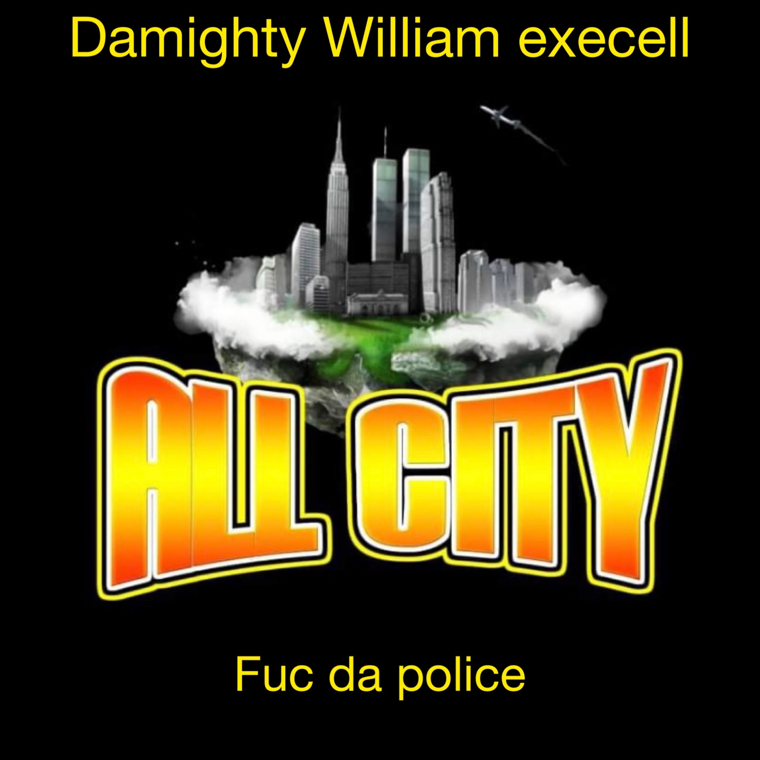 Fuc Da Police by Damighty William ExEceLL cover art