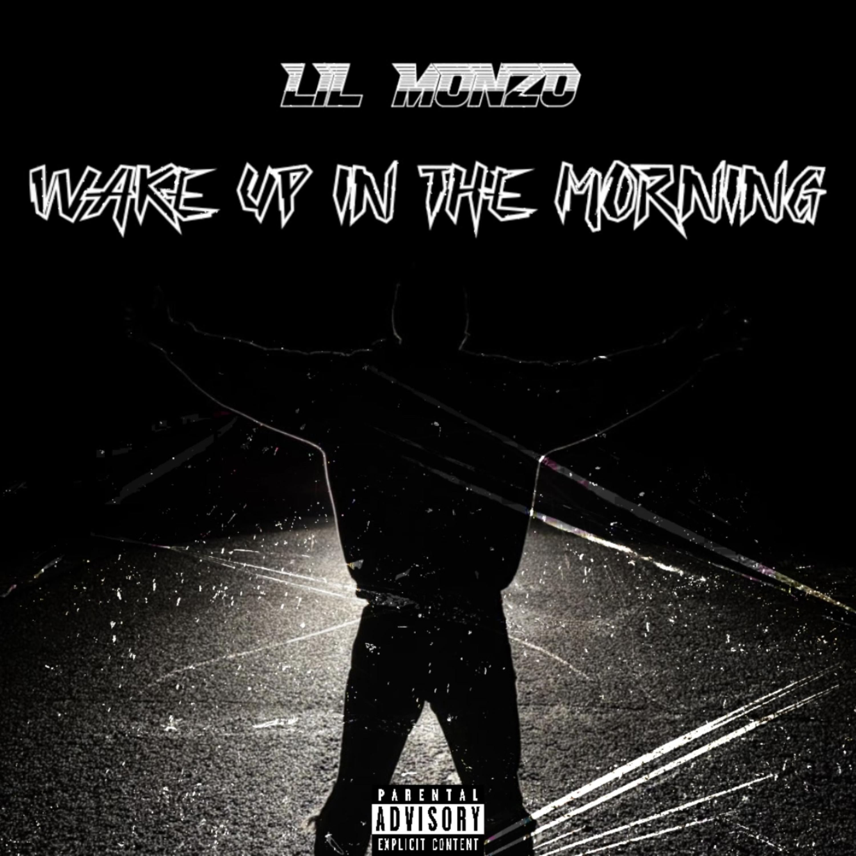 WAKE UP IN THE MORNING by LiL Monzo cover art