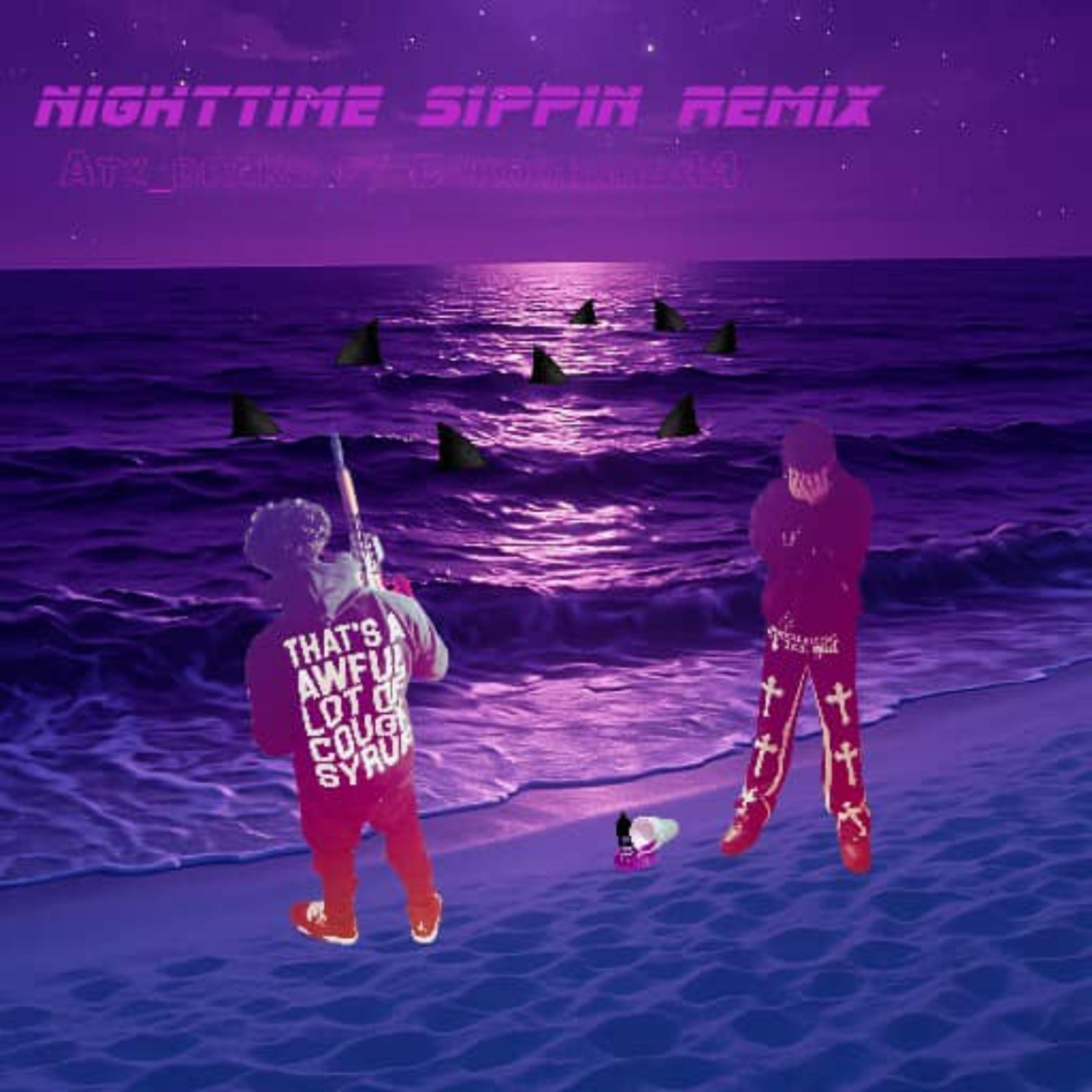 Nighttime sippin (remix) artwork