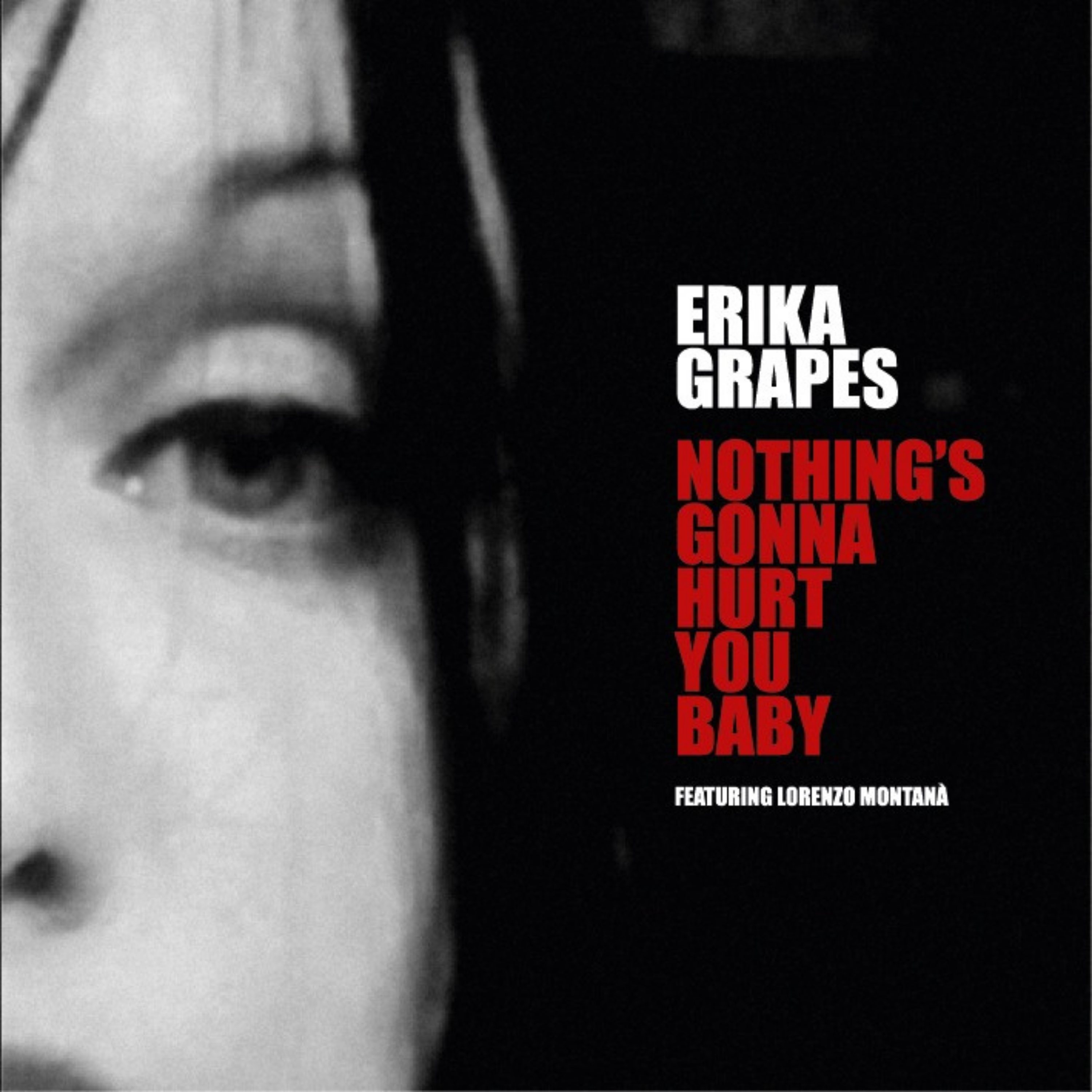 Nothing's Gonna Hurt You Baby (Radio Edit) artwork