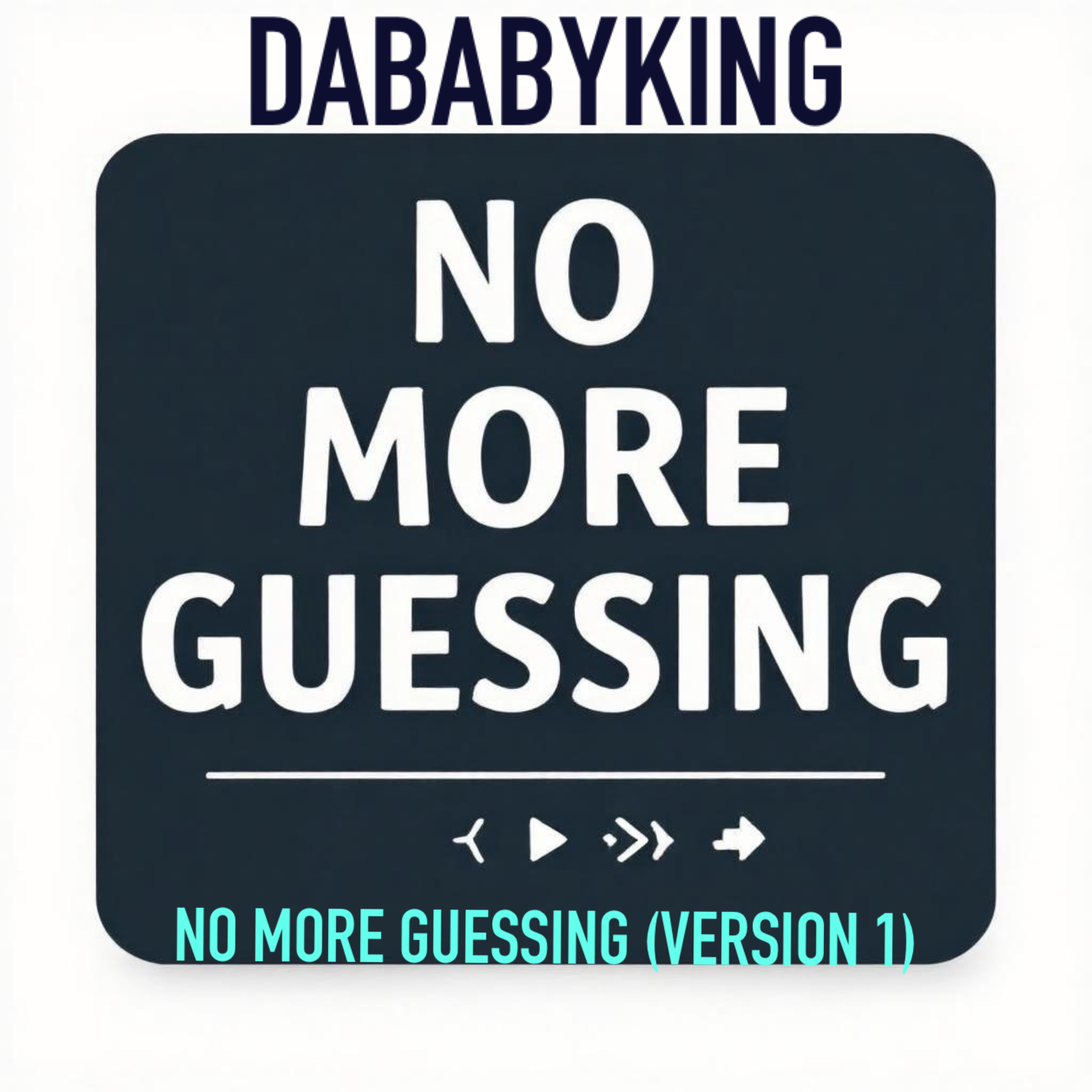 No More Guessing (version 1) artwork