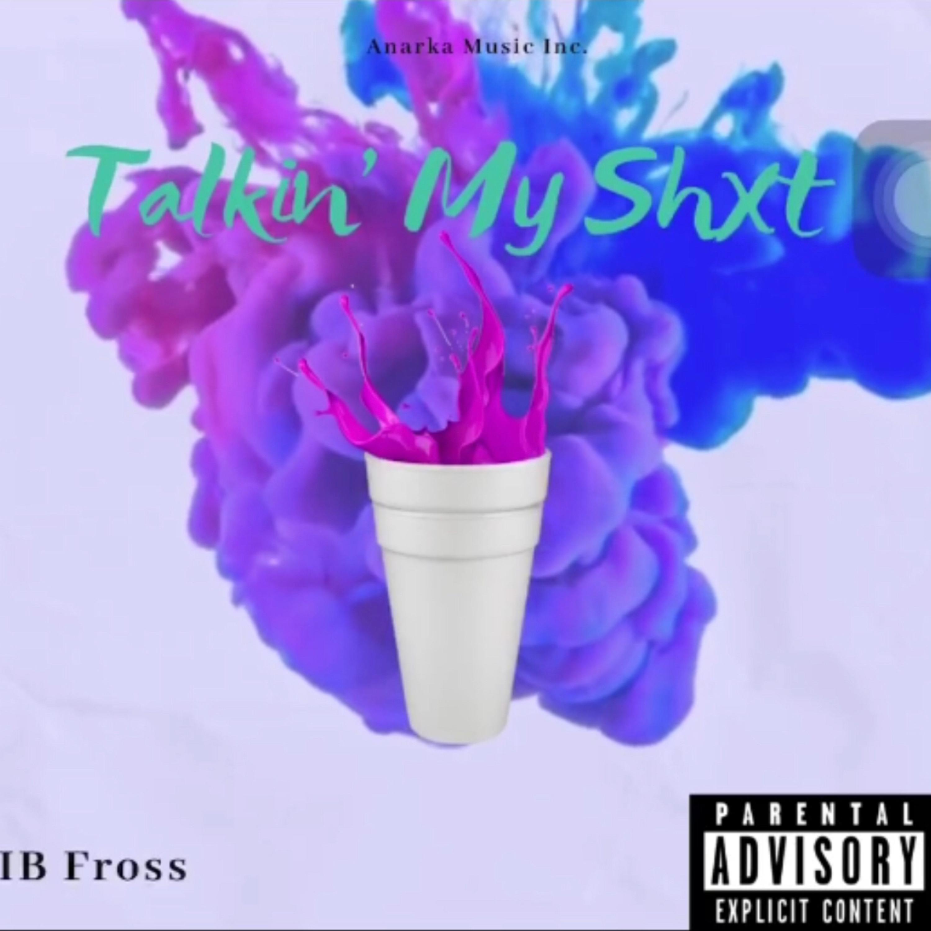 Talkin' My Shxt artwork