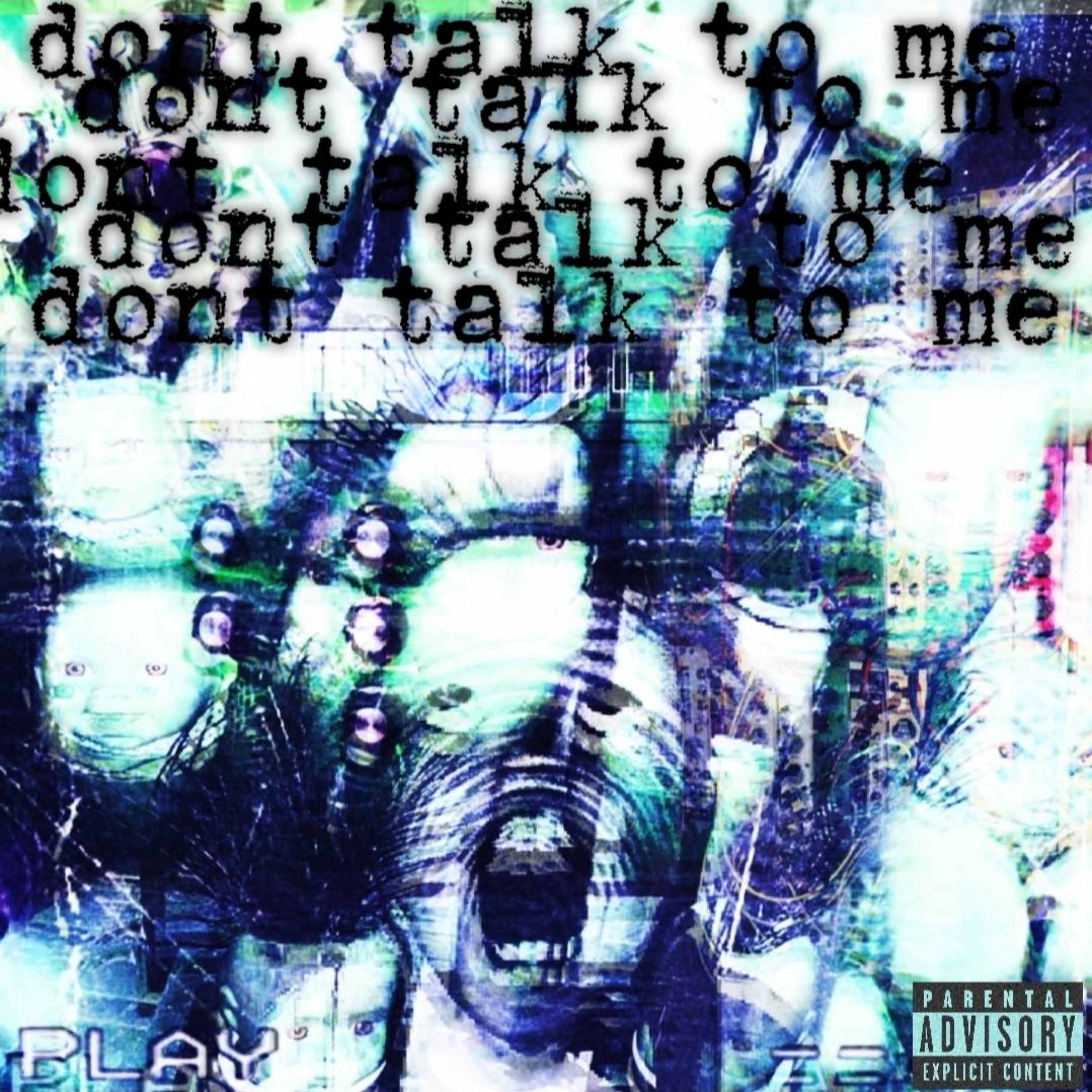 dont talk to me artwork