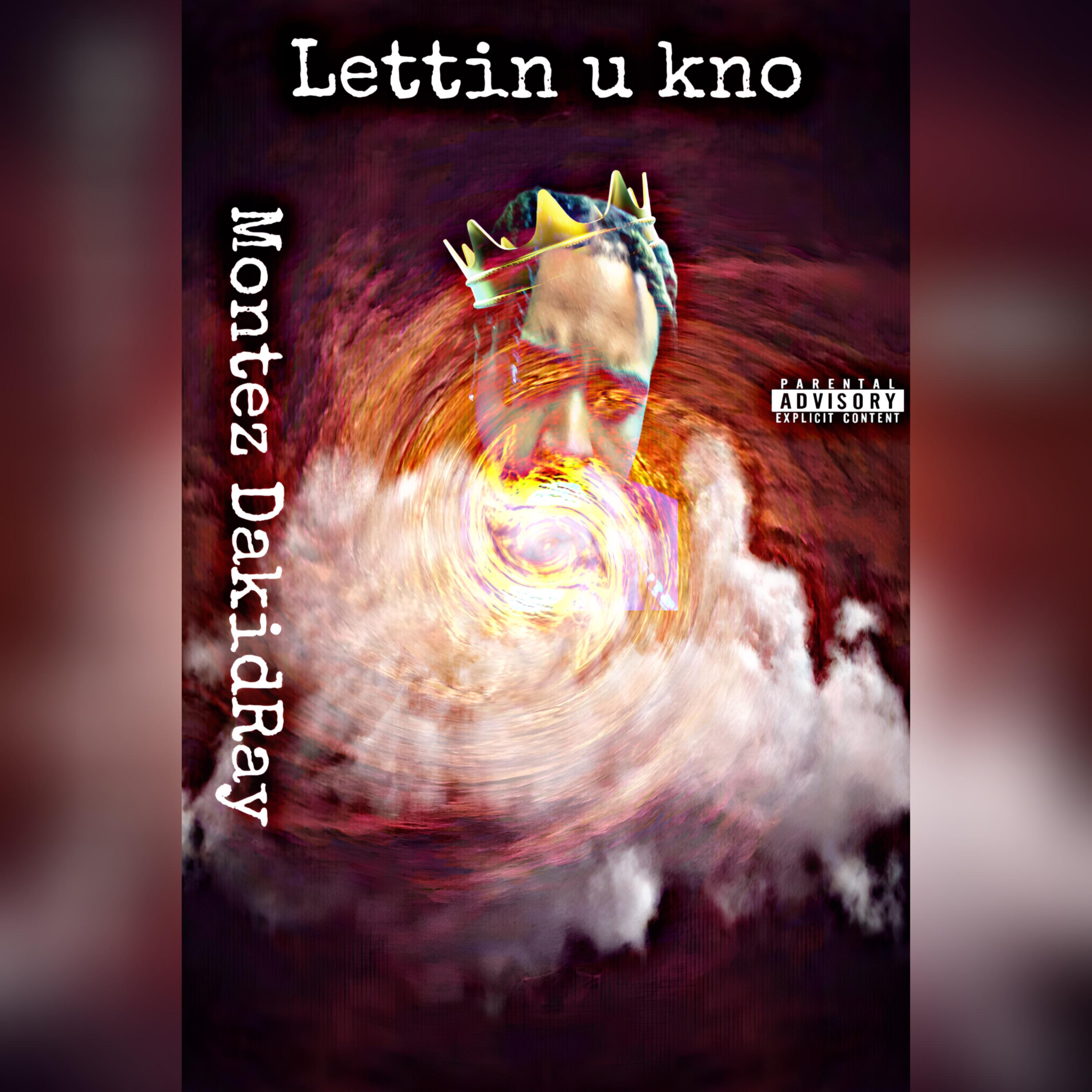 Lettin U Kno artwork