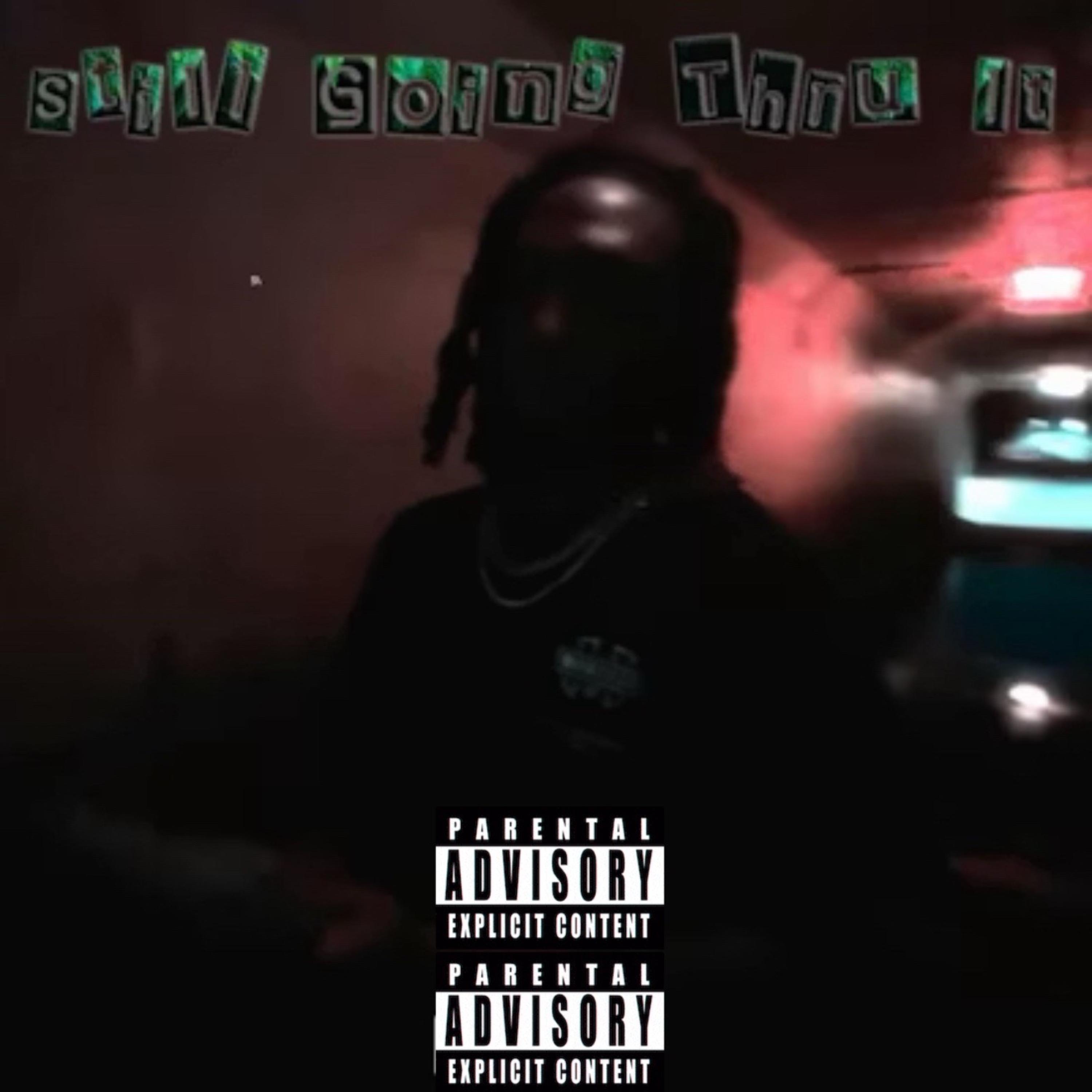 Still Going Thru It by LilChriizz cover art