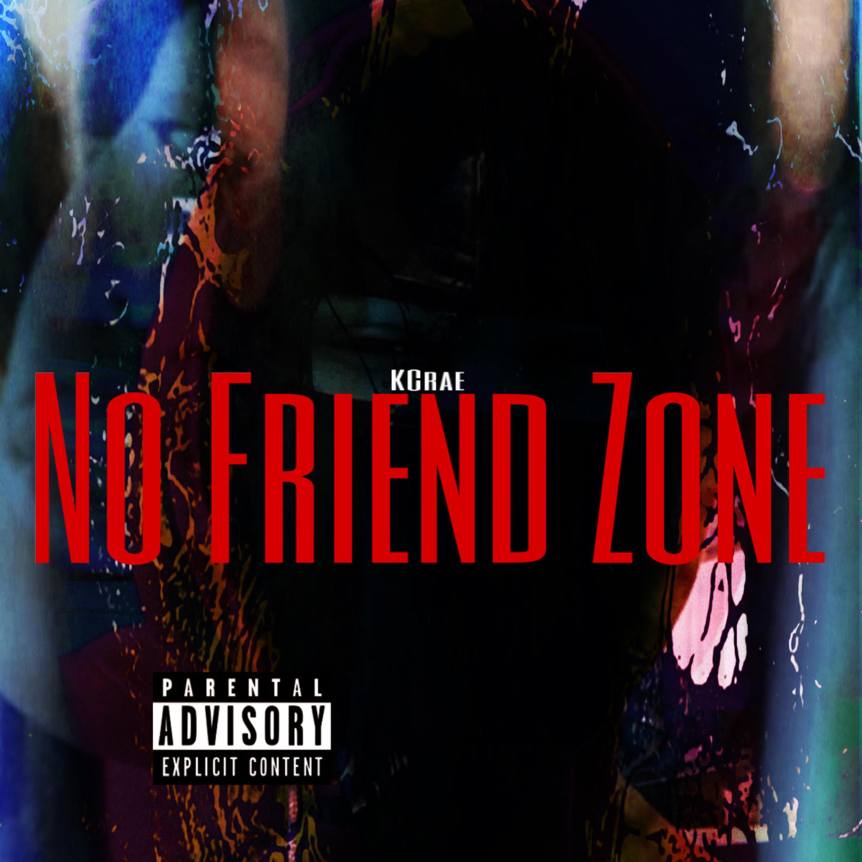 No Friend Zone by K-crae cover art