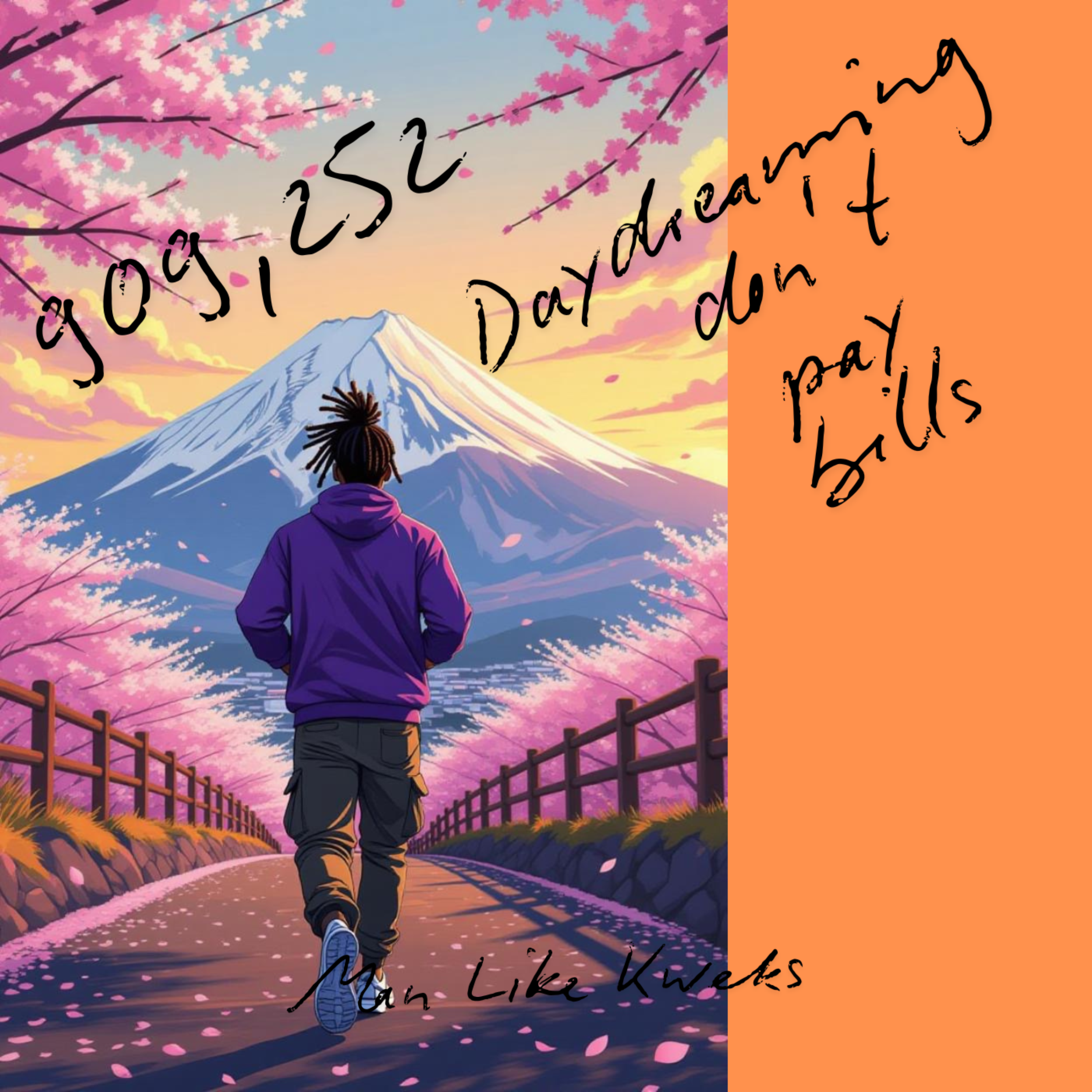 DAYDREAMING DON’T PAY BILLS artwork