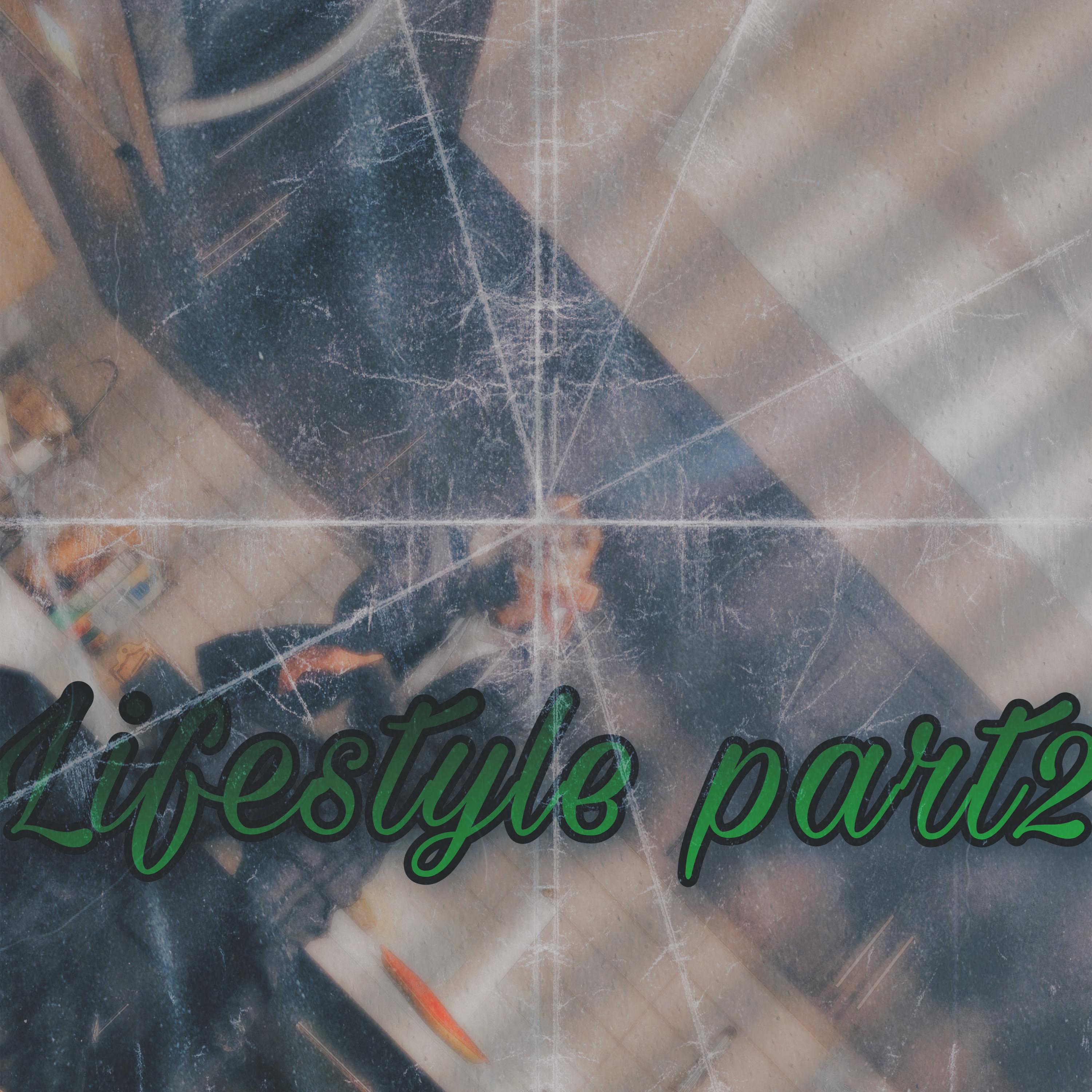Lifestyle Part 2 artwork