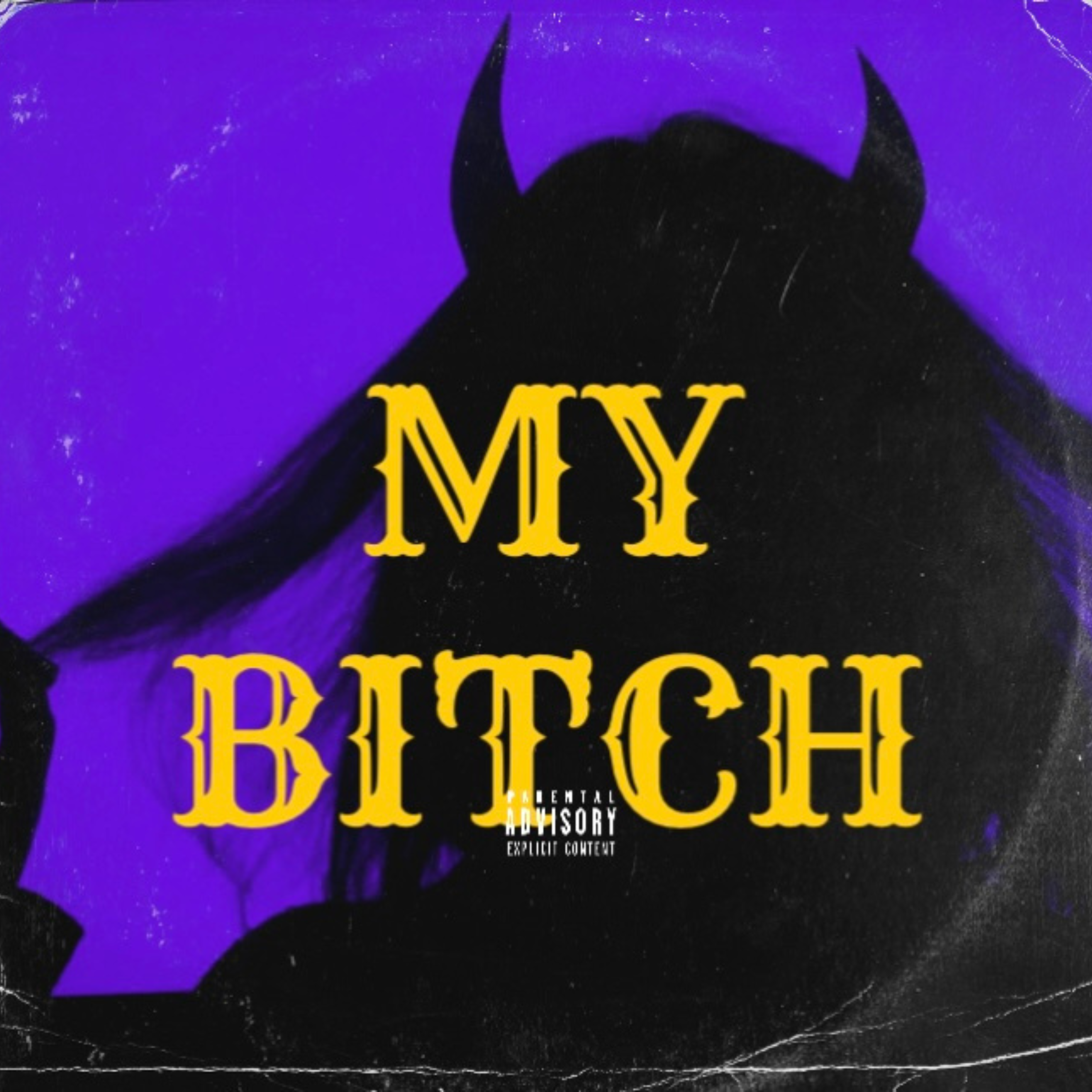 My Bitch artwork