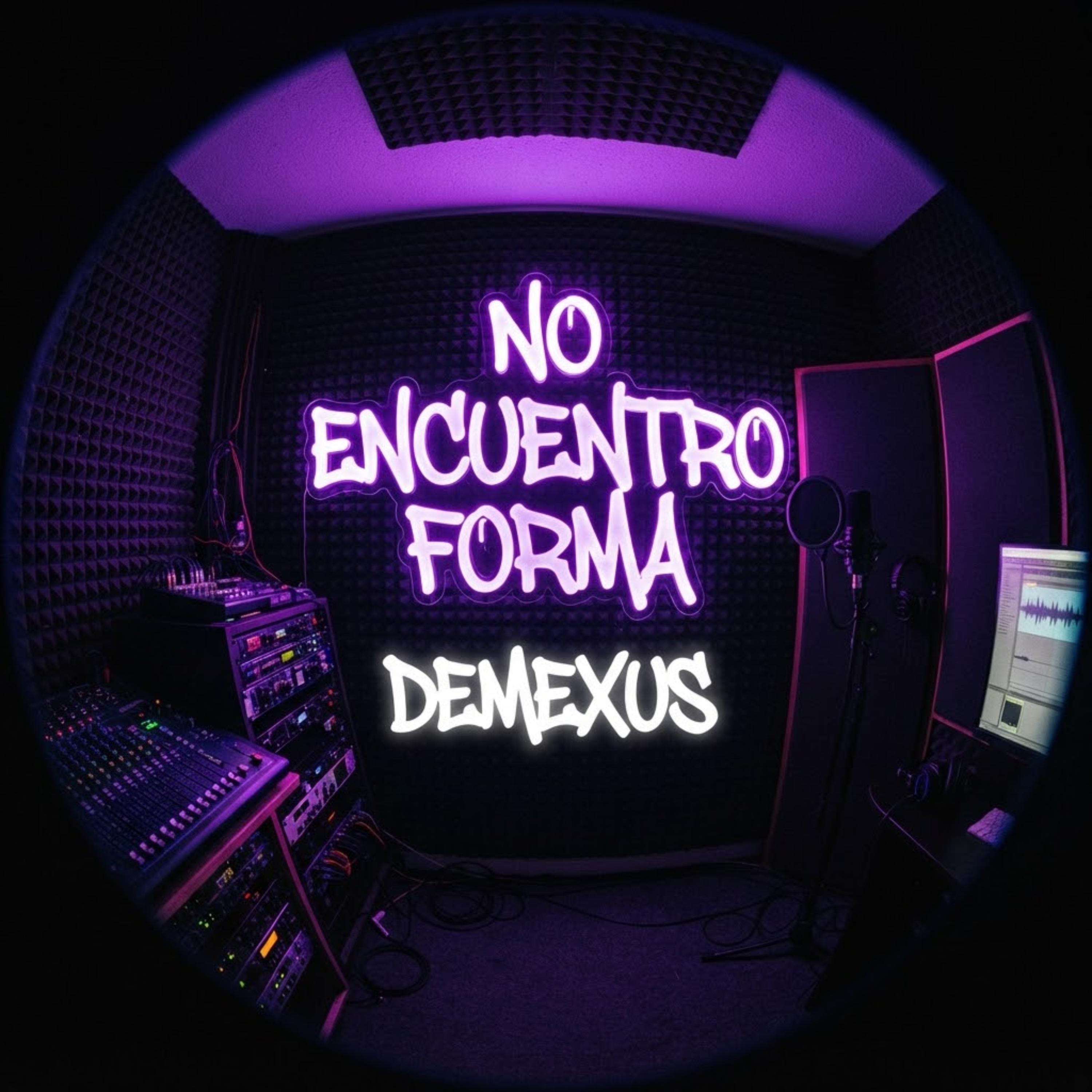 NO ENCUENTRO FORMA by DEMEXUS cover art