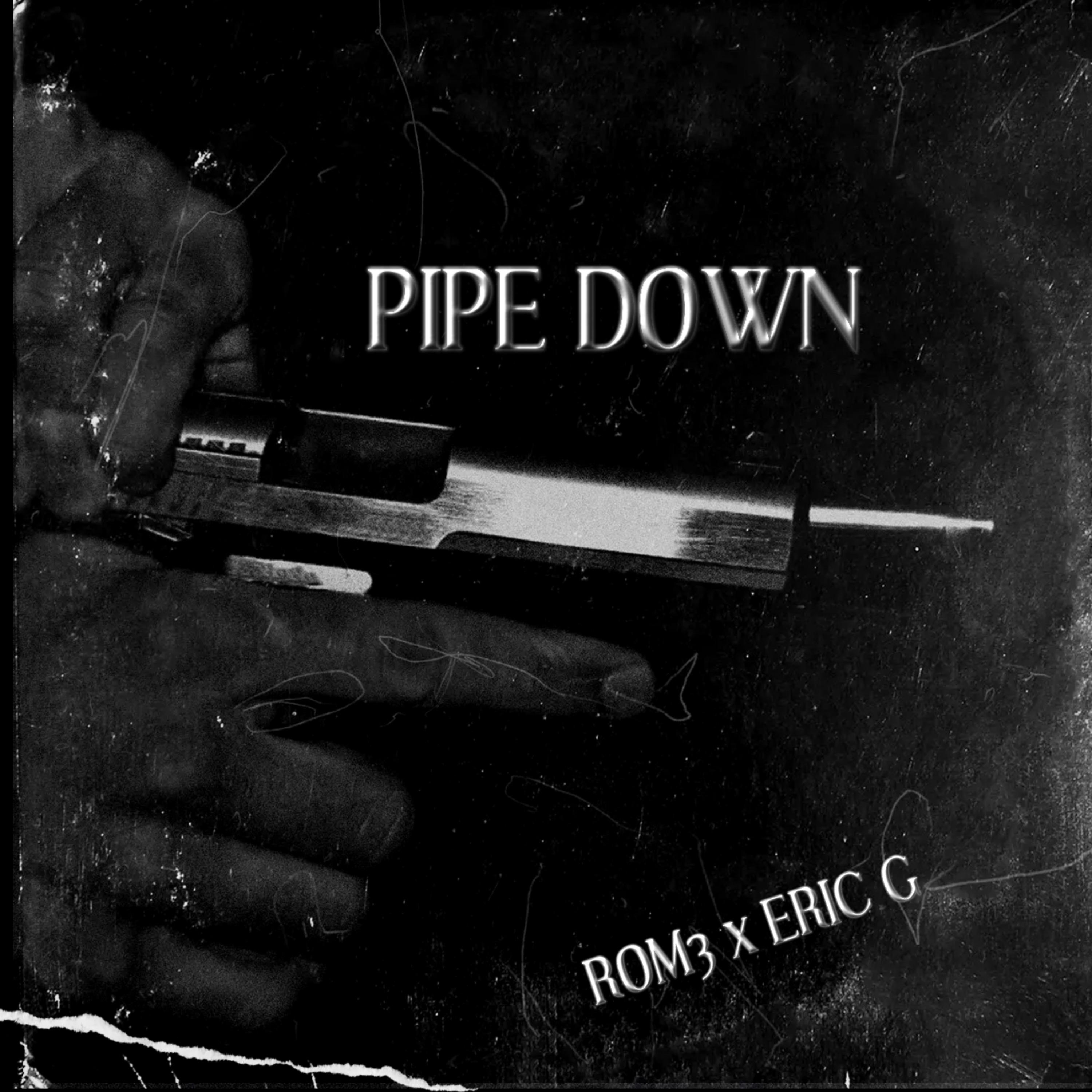 PIPE DOWN artwork