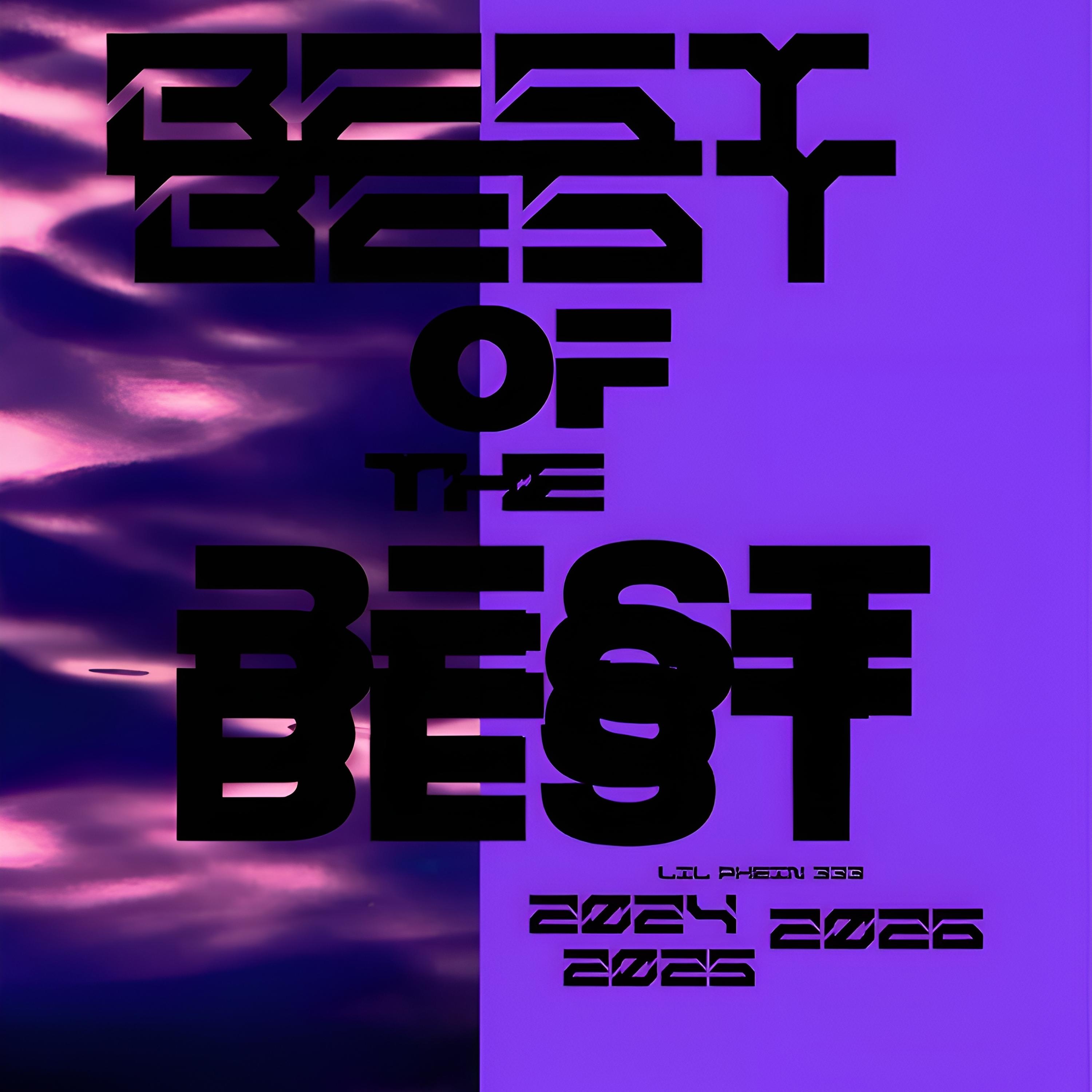 Best of The Best by Lil Phein 333 cover art