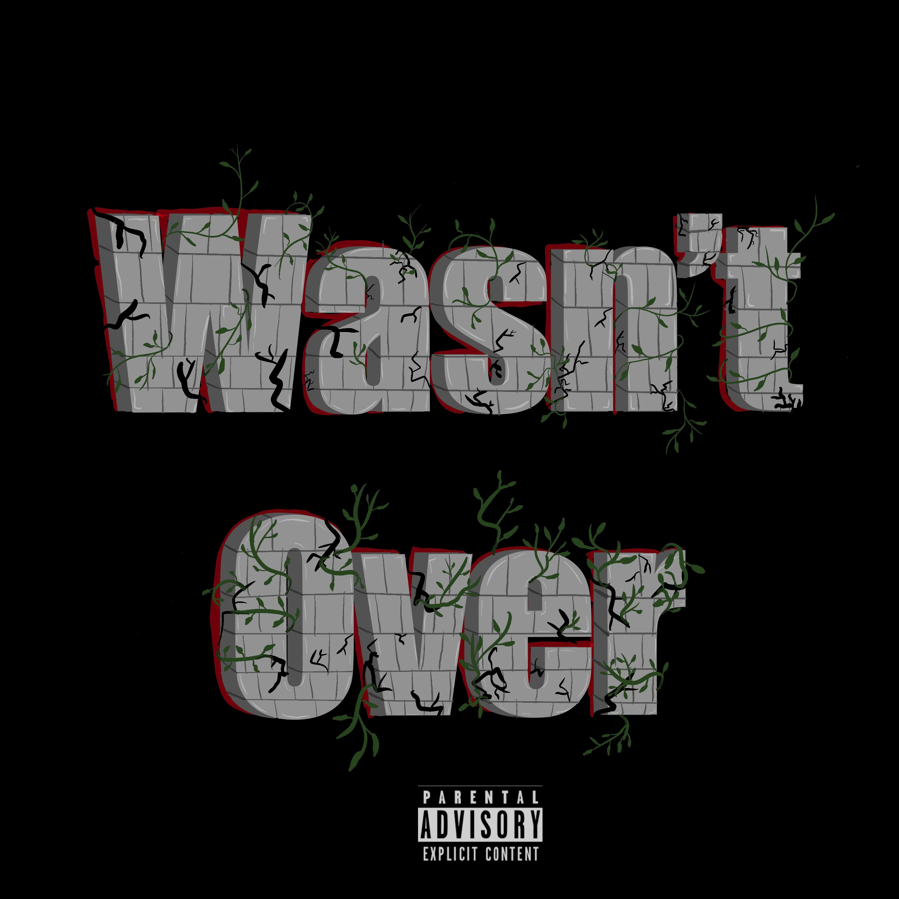 Wasn't Over artwork