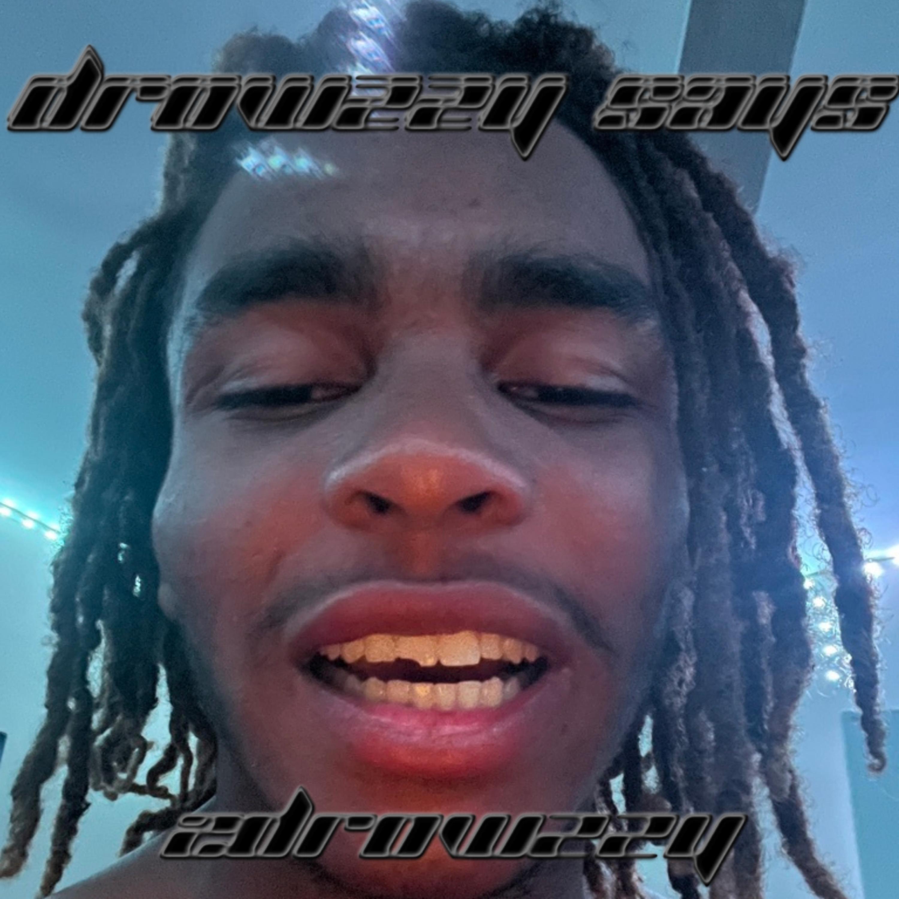Drowzzy Says artwork